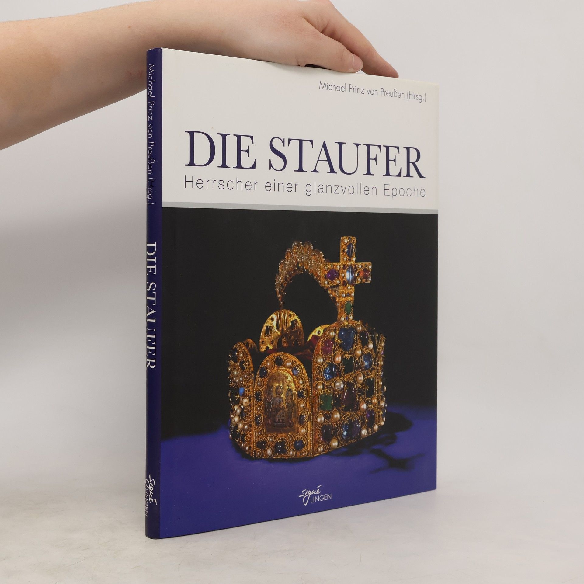 Michael von Preußen Die Staufer