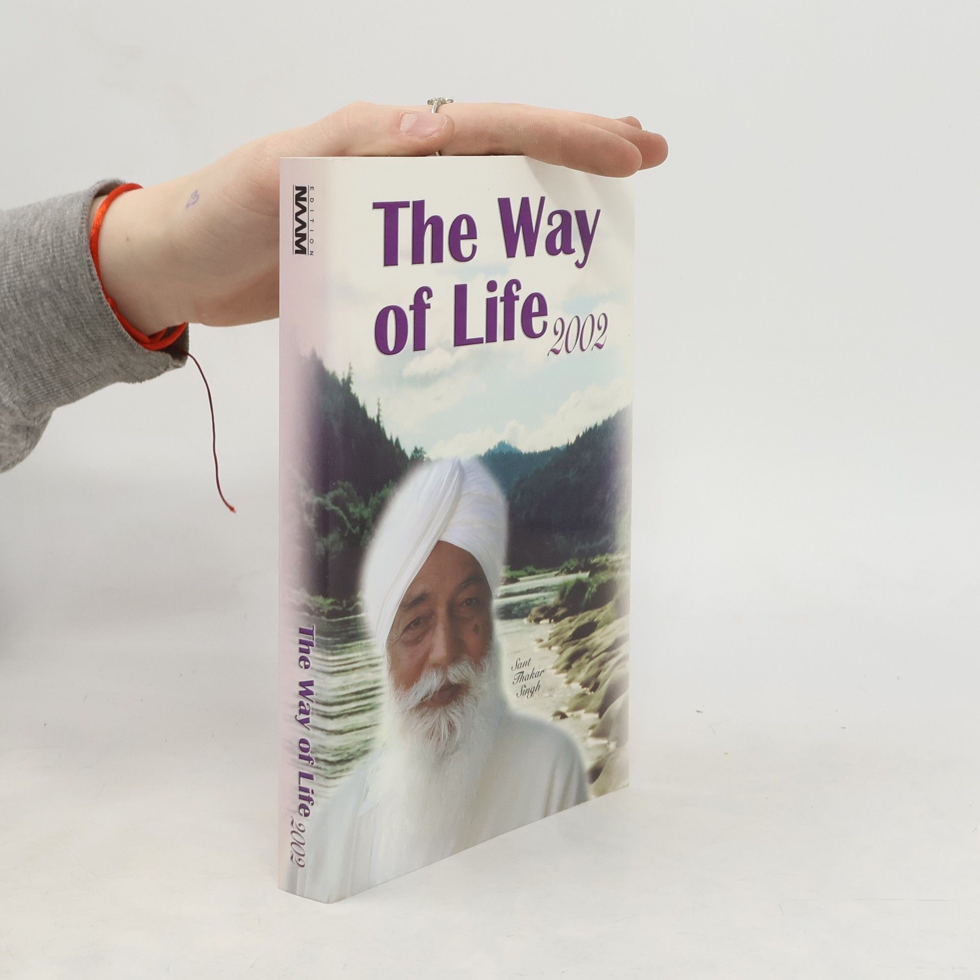 Thakar Singh The Way of Life