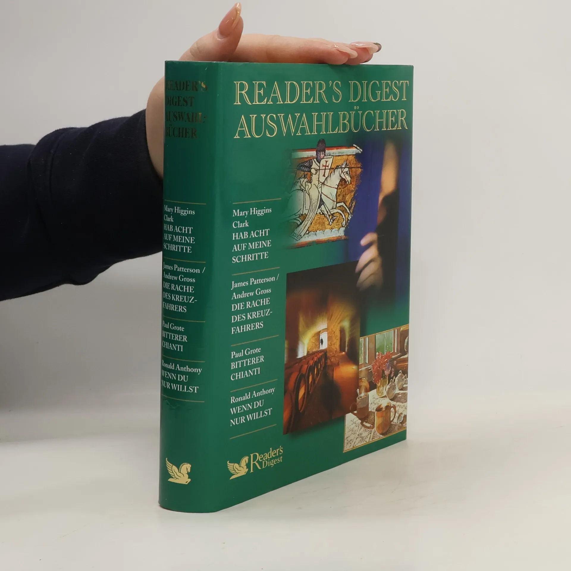 Reader's digest. Hab acht auf meine Schritte. Die Rache des Kreuz- Fahrers. Bitterer Chianti. Wenn du nur willst. | Kniha | pevná | Mary Higgins Clark