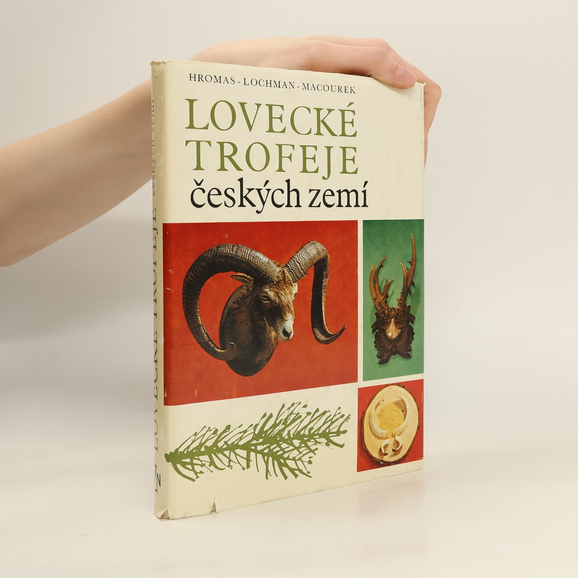Josef Hromas Lovecké trofeje českých zemí