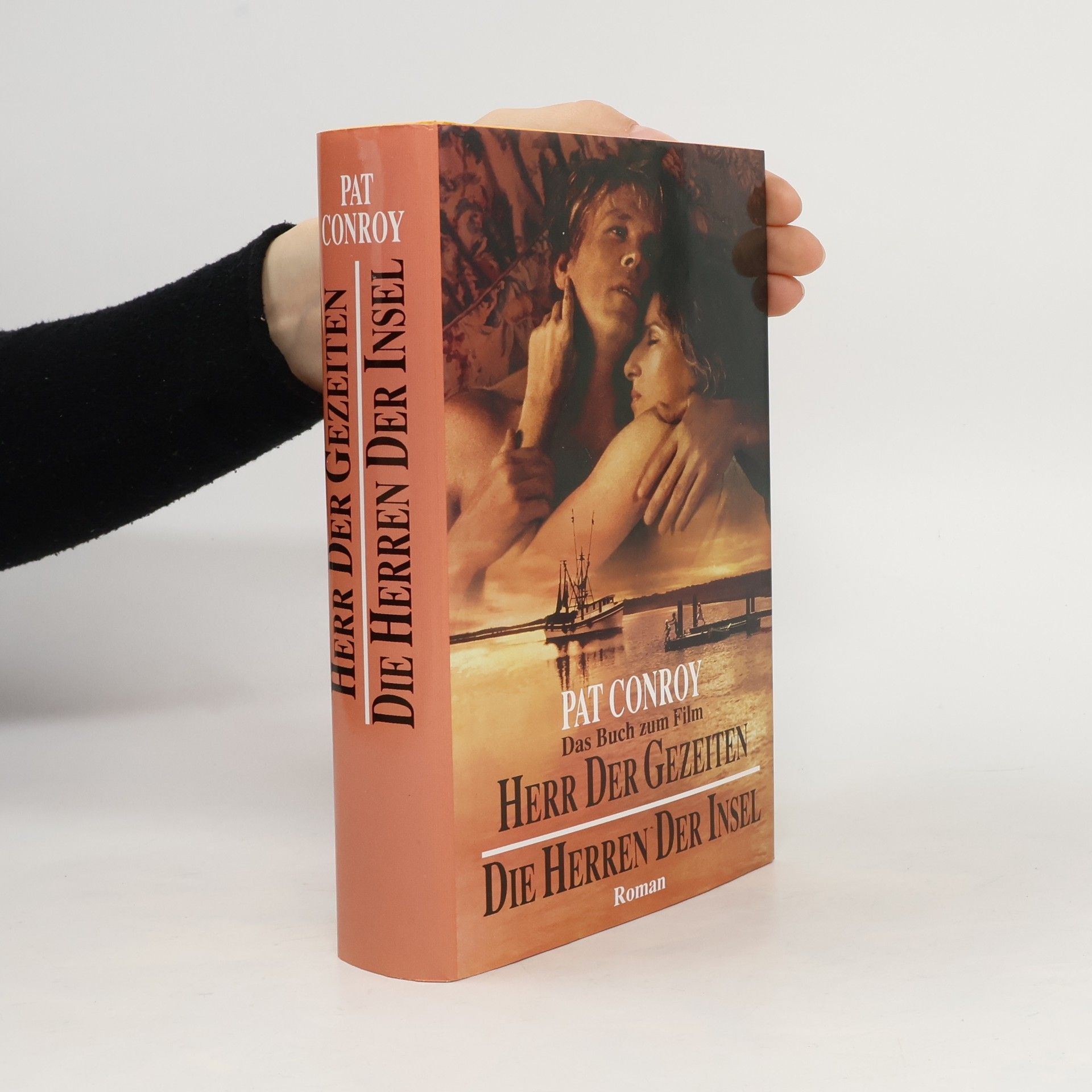 Pat Conroy Herr Der Gezeiten. Die Herren Der Insel