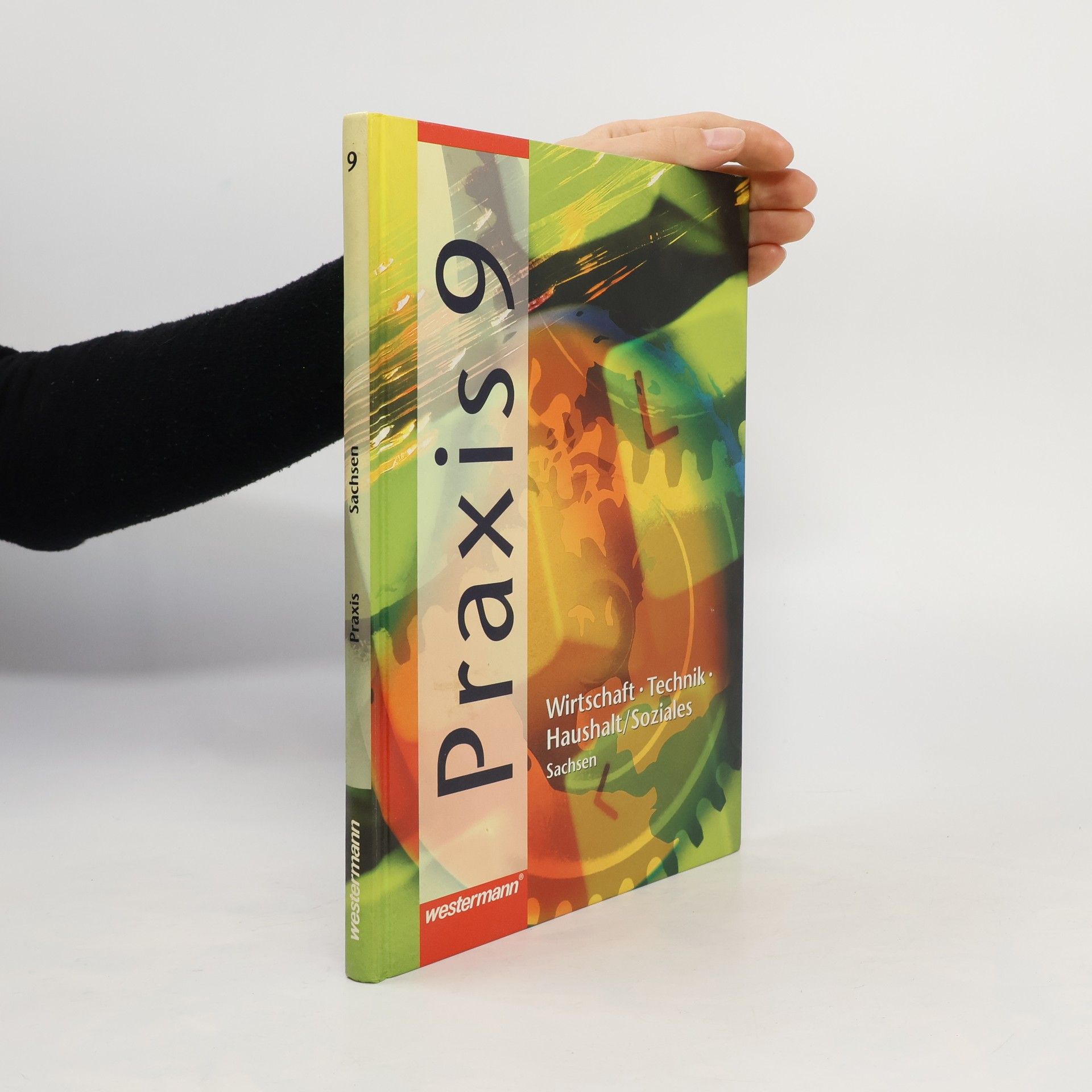 Collectif d'auteurs Praxis Wirtschaft 9. Technik - Haushalt, Soziales