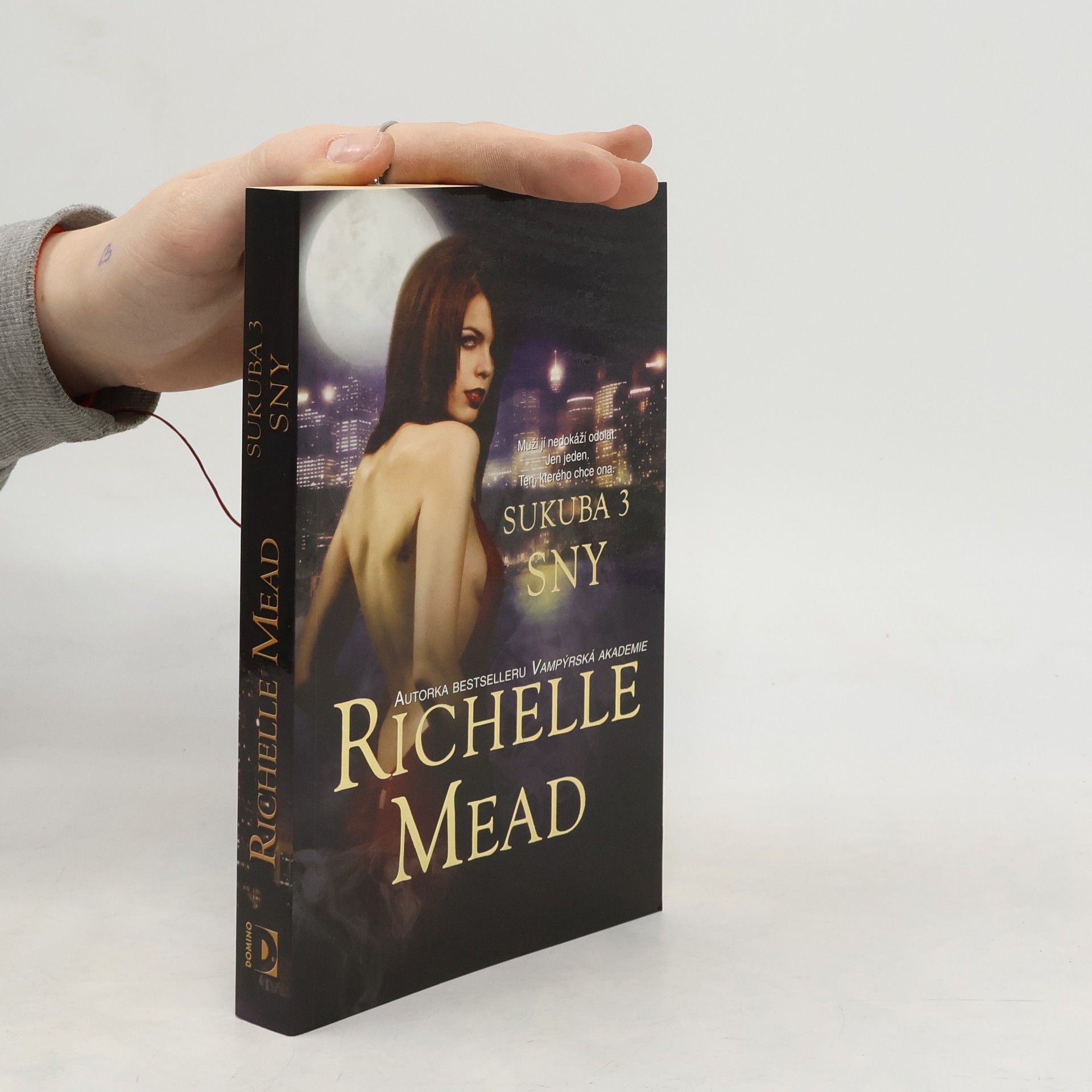 Richelle Mead Sny. Sukuba. 3. díl