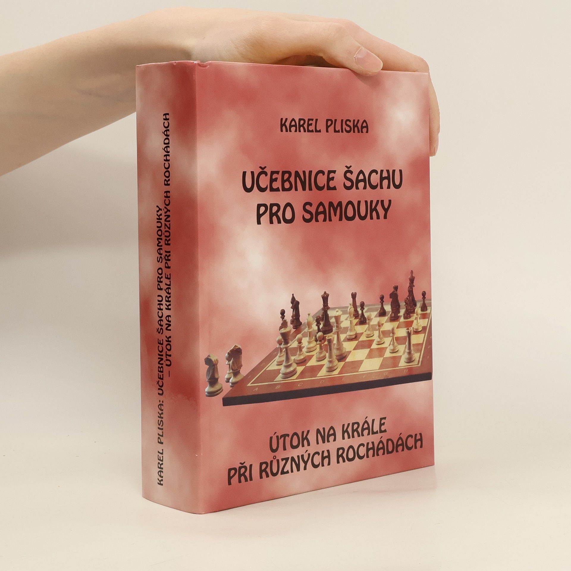 Karel Pliska Učebnice šachu pro samouky. Útok na krále při různých rochádách