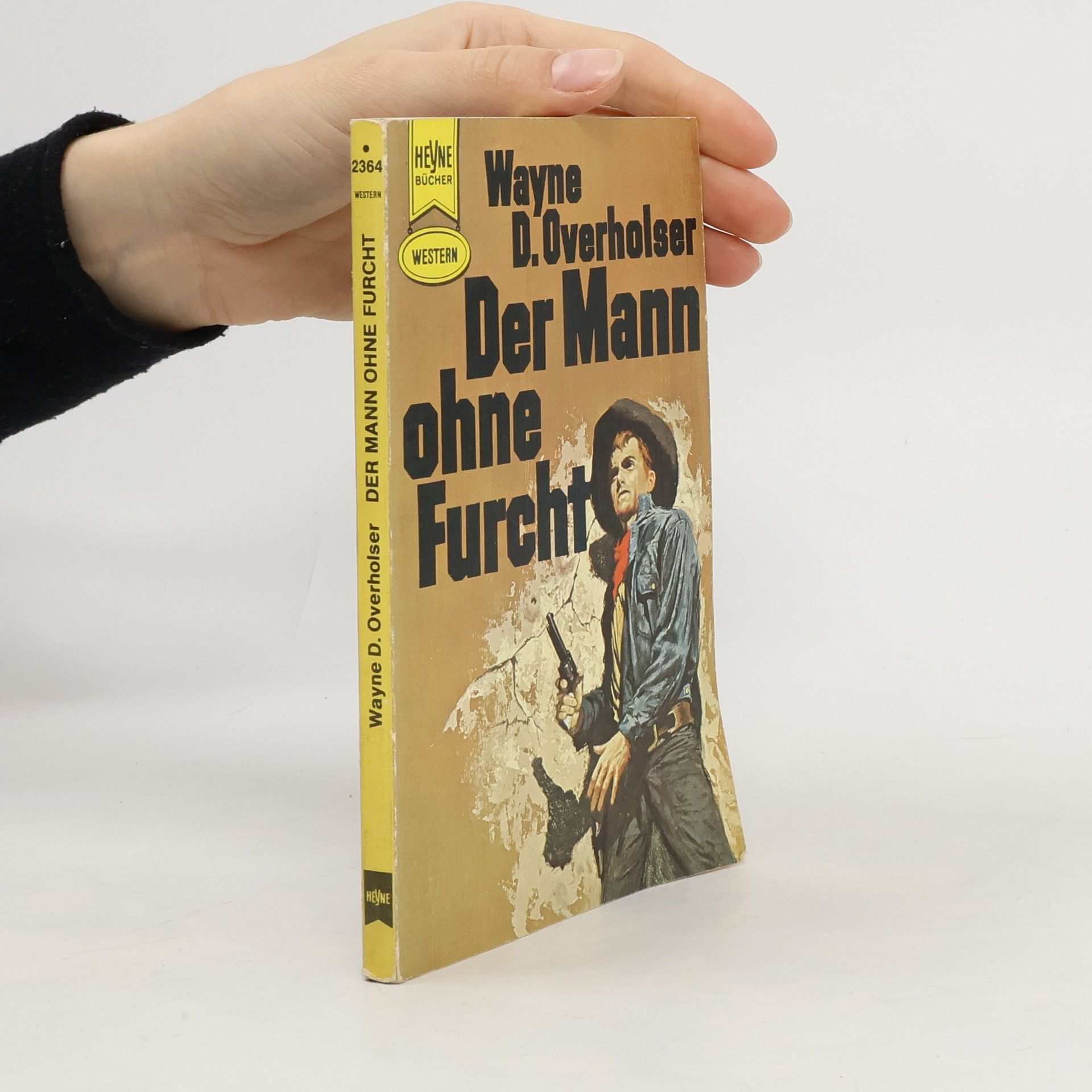 Wayne D. Overholser Der Mann ohne Furcht