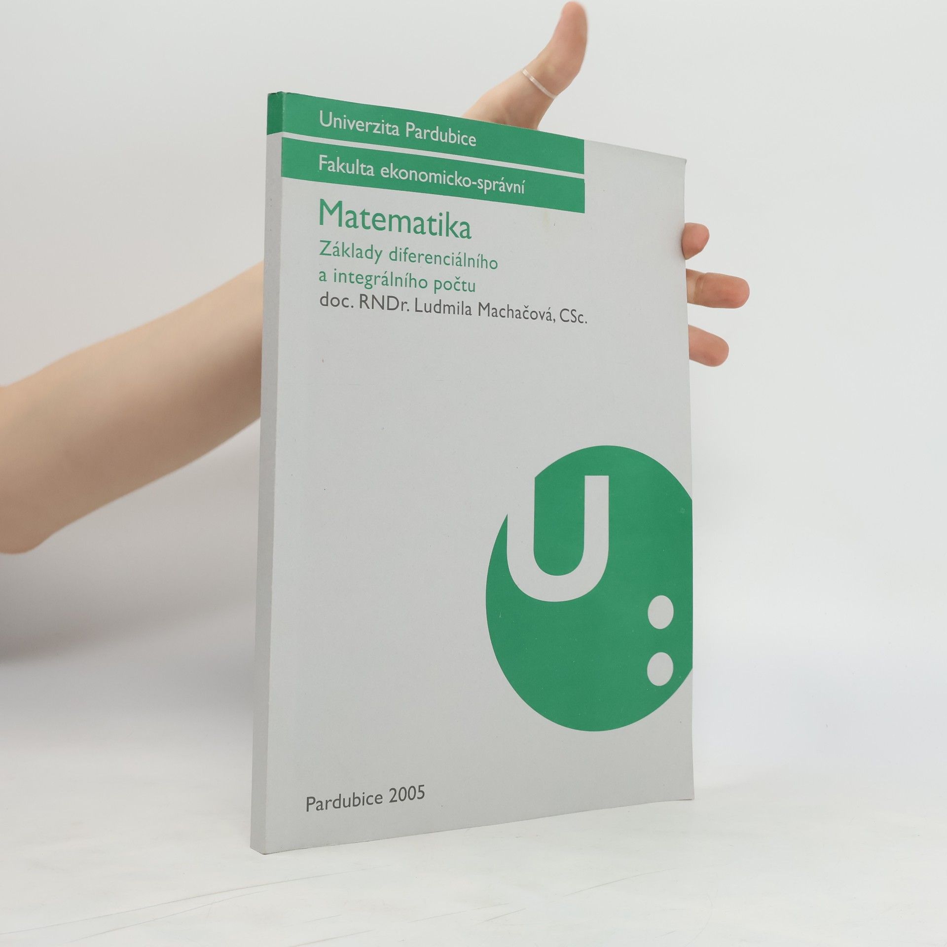 Ludmila Machačová Matematika. Základy diferenciálního a integrálního počtu