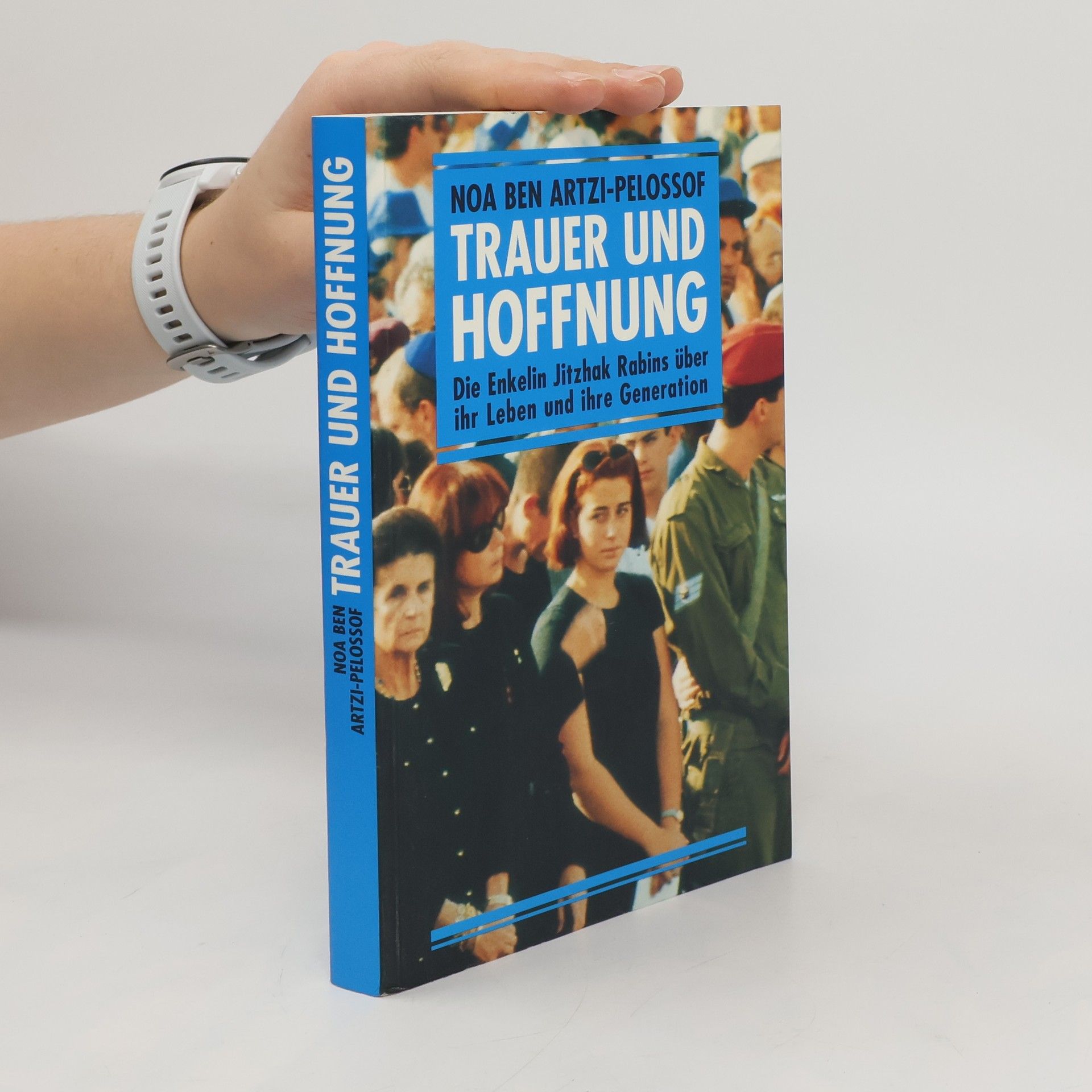 Noa Ben Arzti-Pelossof Trauer und Hoffnung