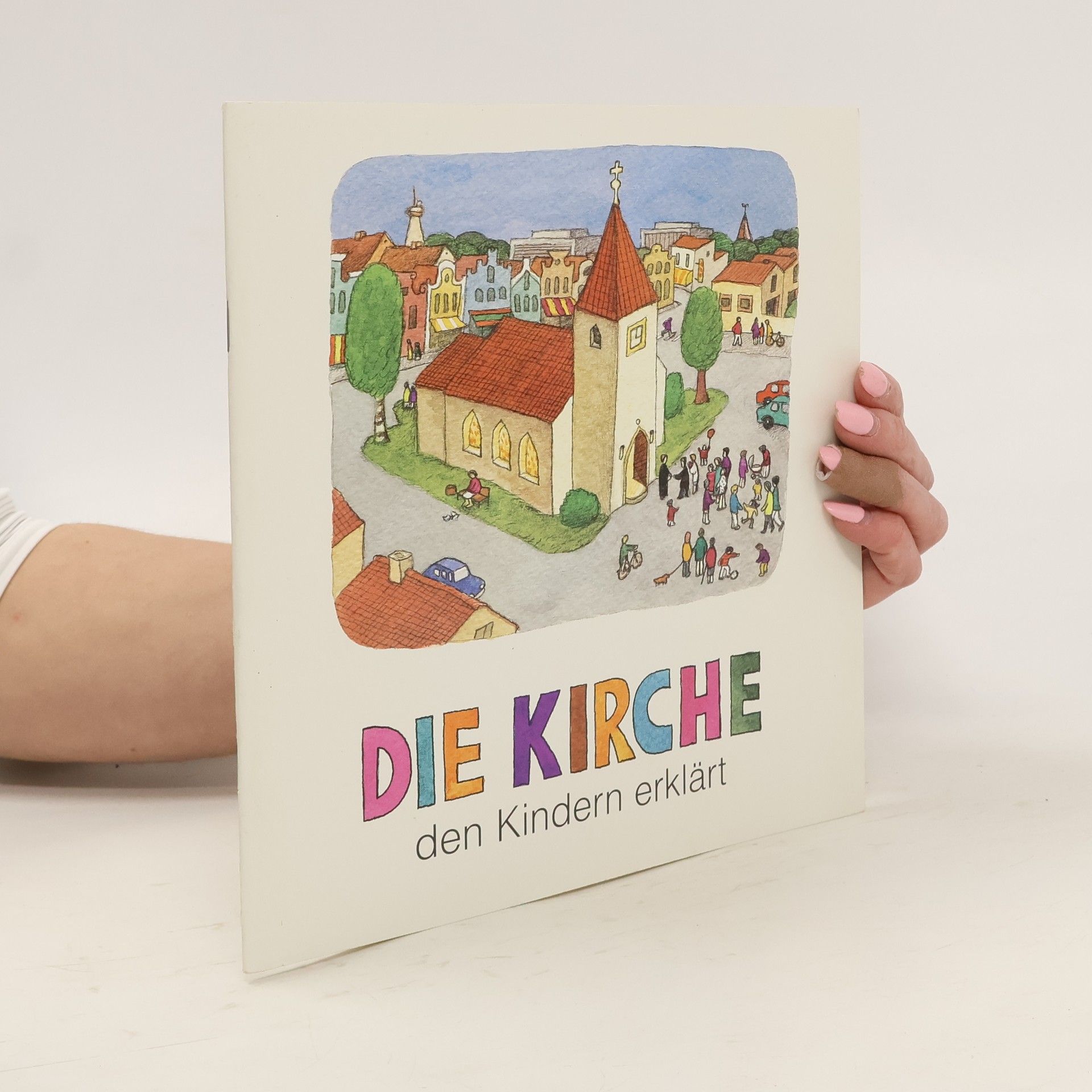 Autorenkollektiv Die Kirche den Kindern erklärt