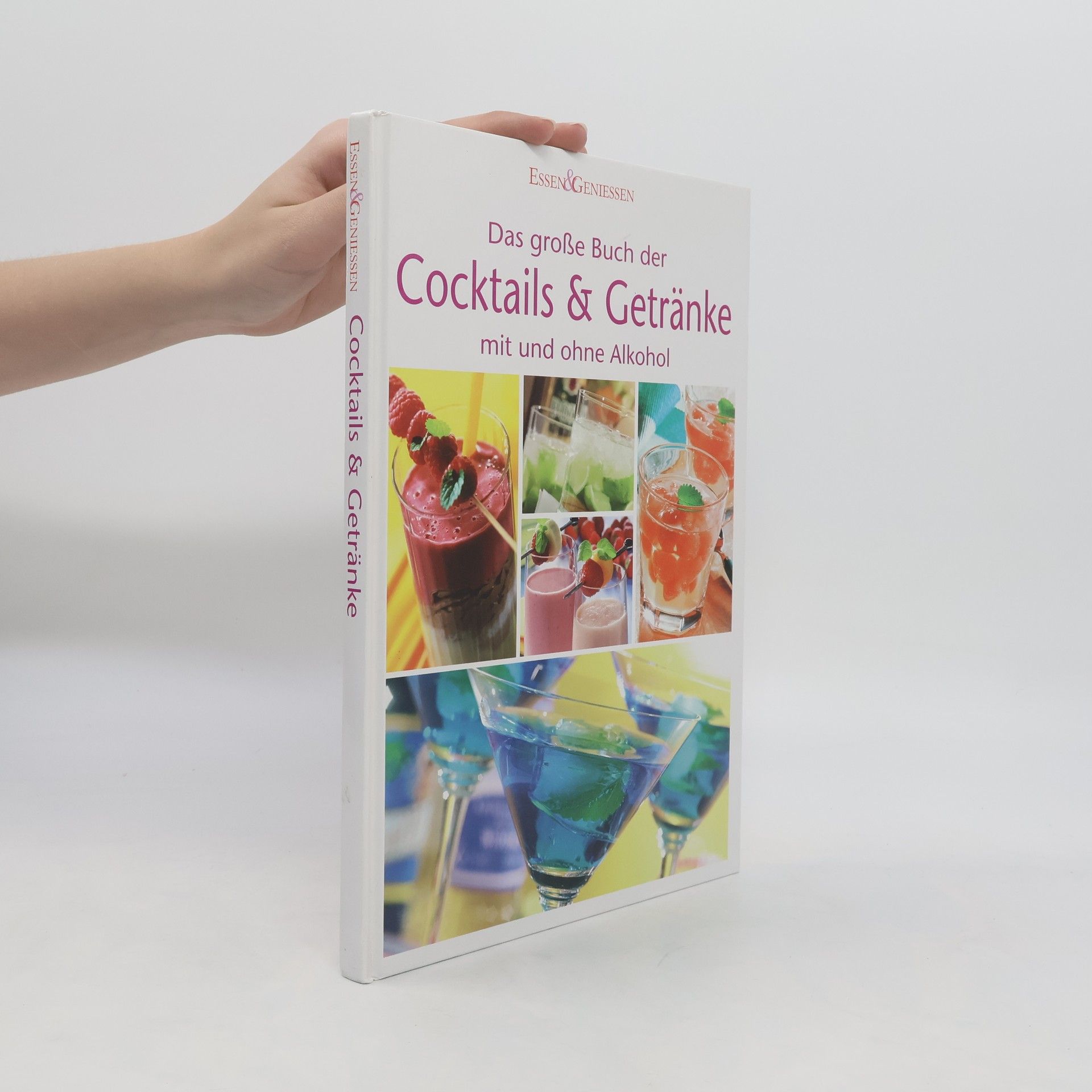 Collectif d'auteurs Das grosse Buch der Cocktails und Getränke mit und ohne Alkohol