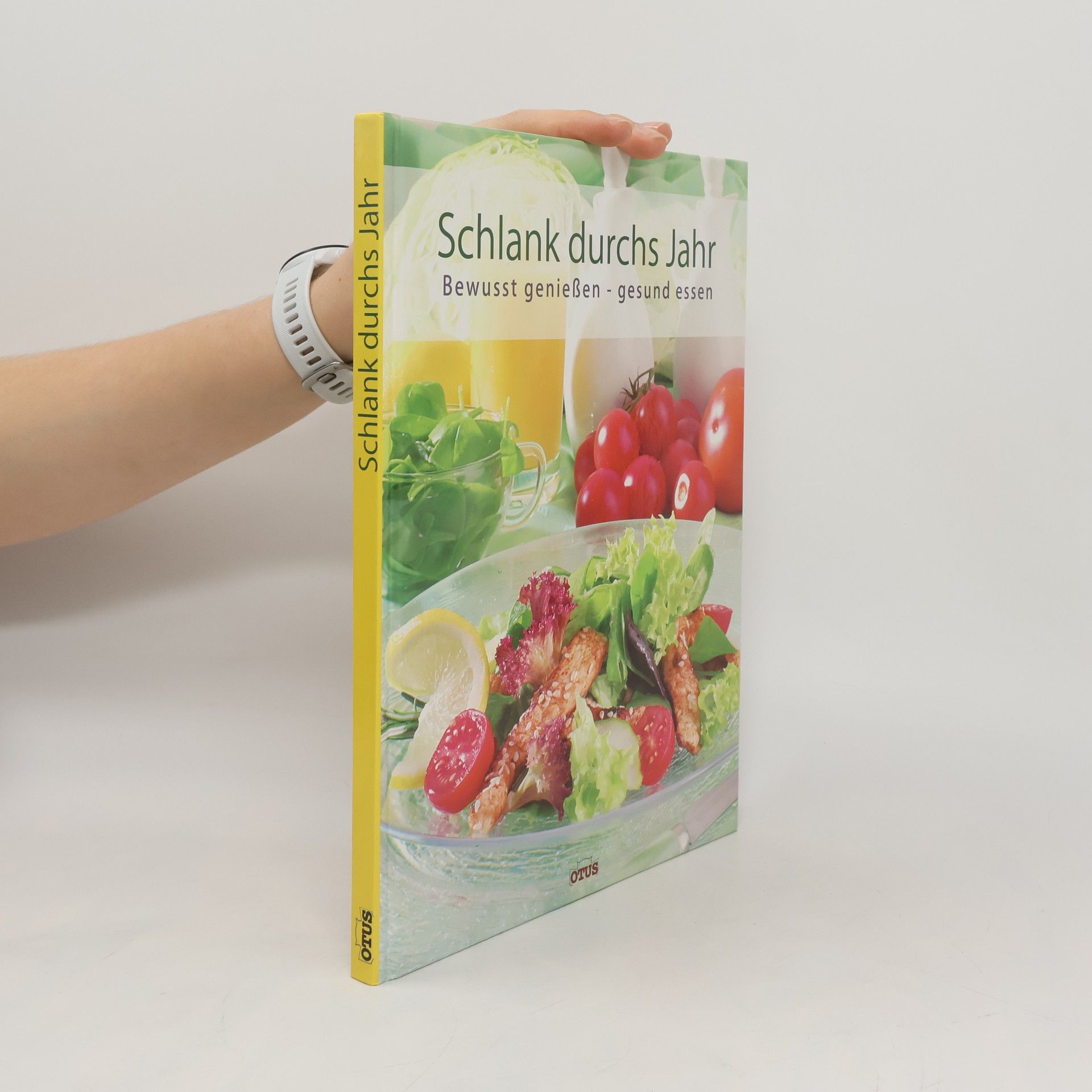 Autorenkollektiv Schlank durchs Jahr. Bewusst genießen - gesund essen