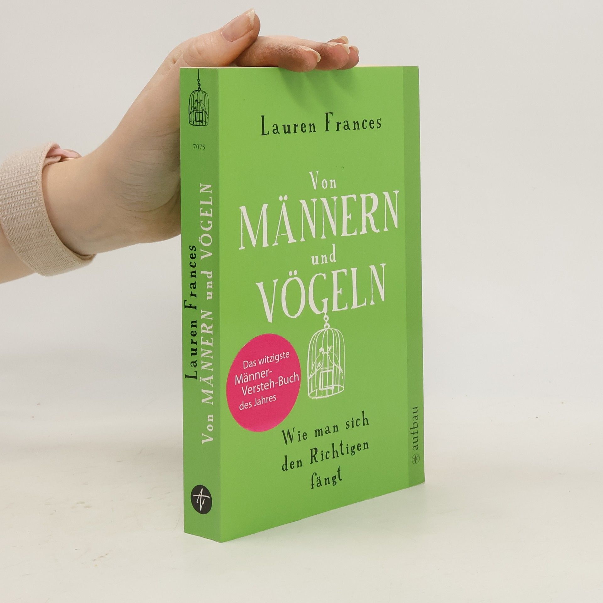 Lauren Frances Von Männern und Vögeln