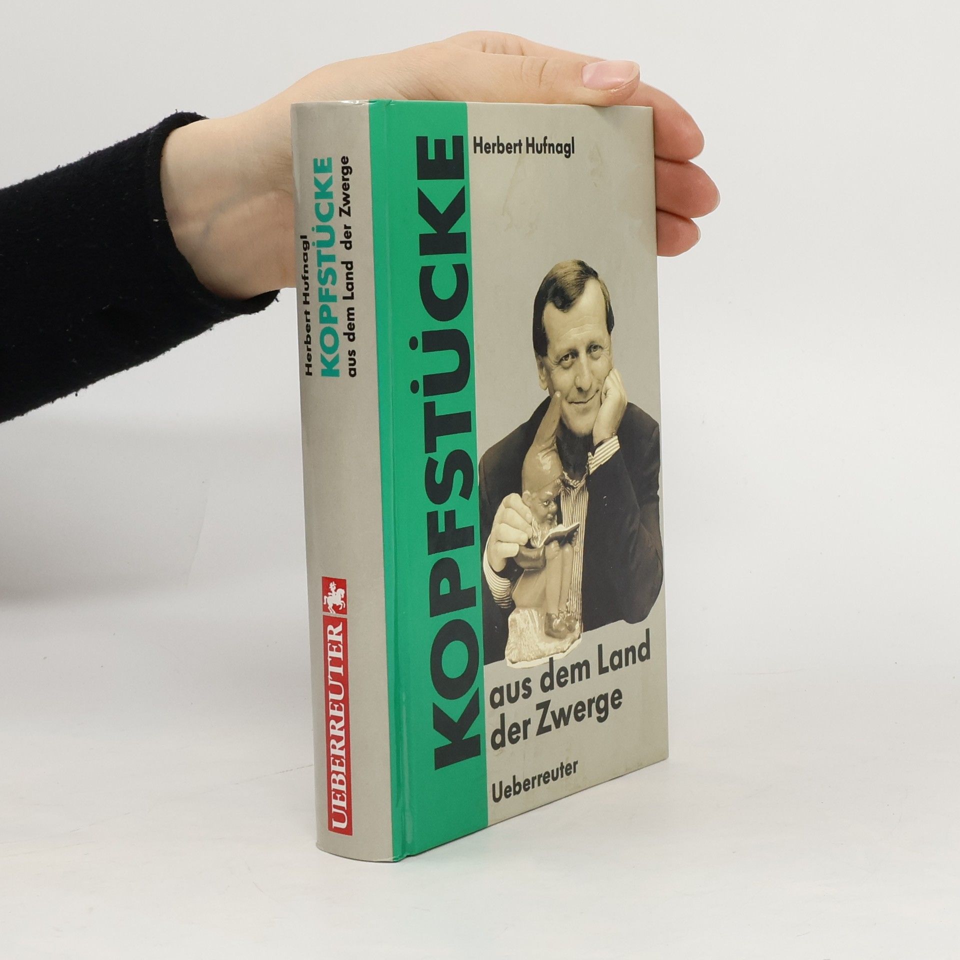 Herbert Hufnagl Kopfstücke aus dem Land der Zwerge