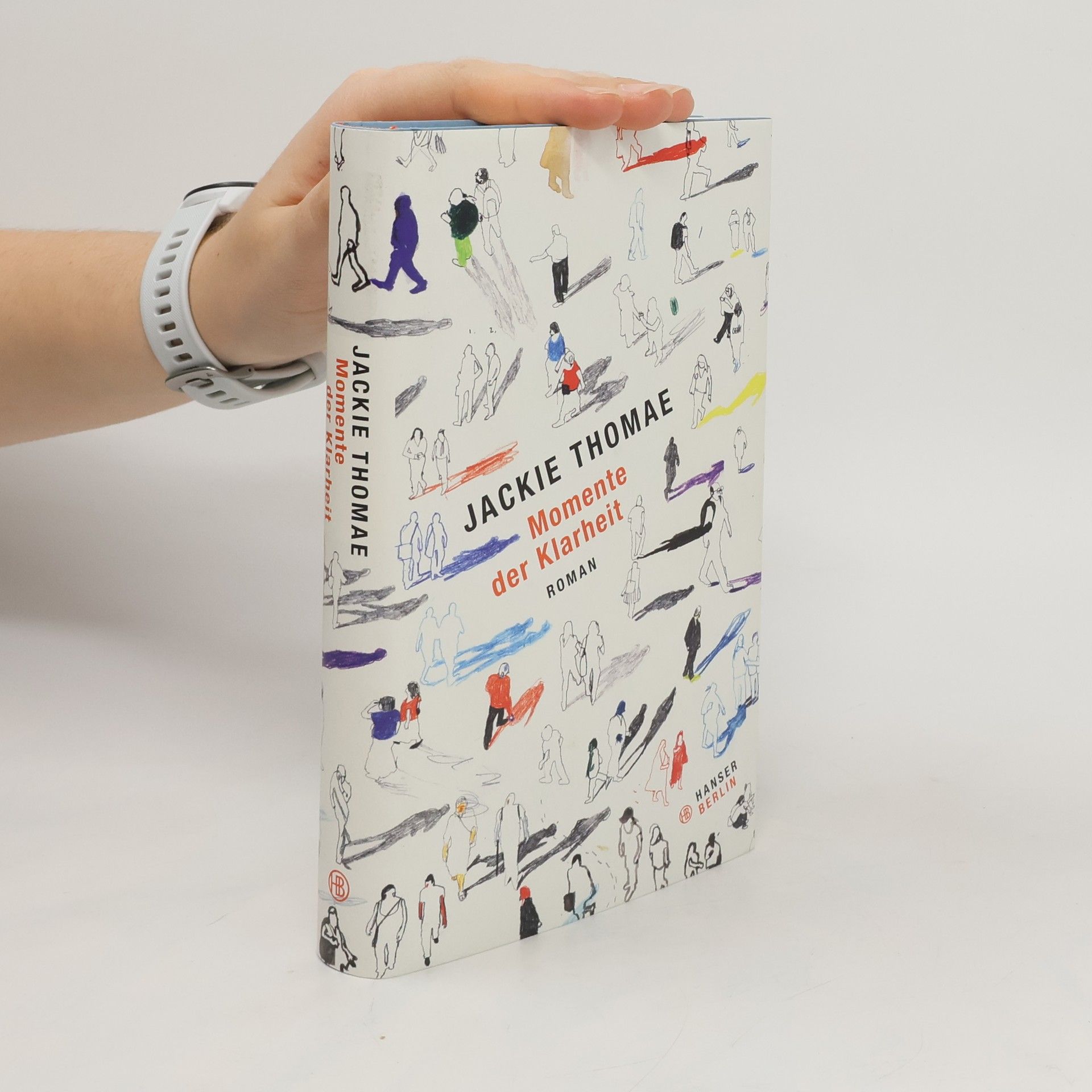 Jackie Thomae Momente der Klarheit