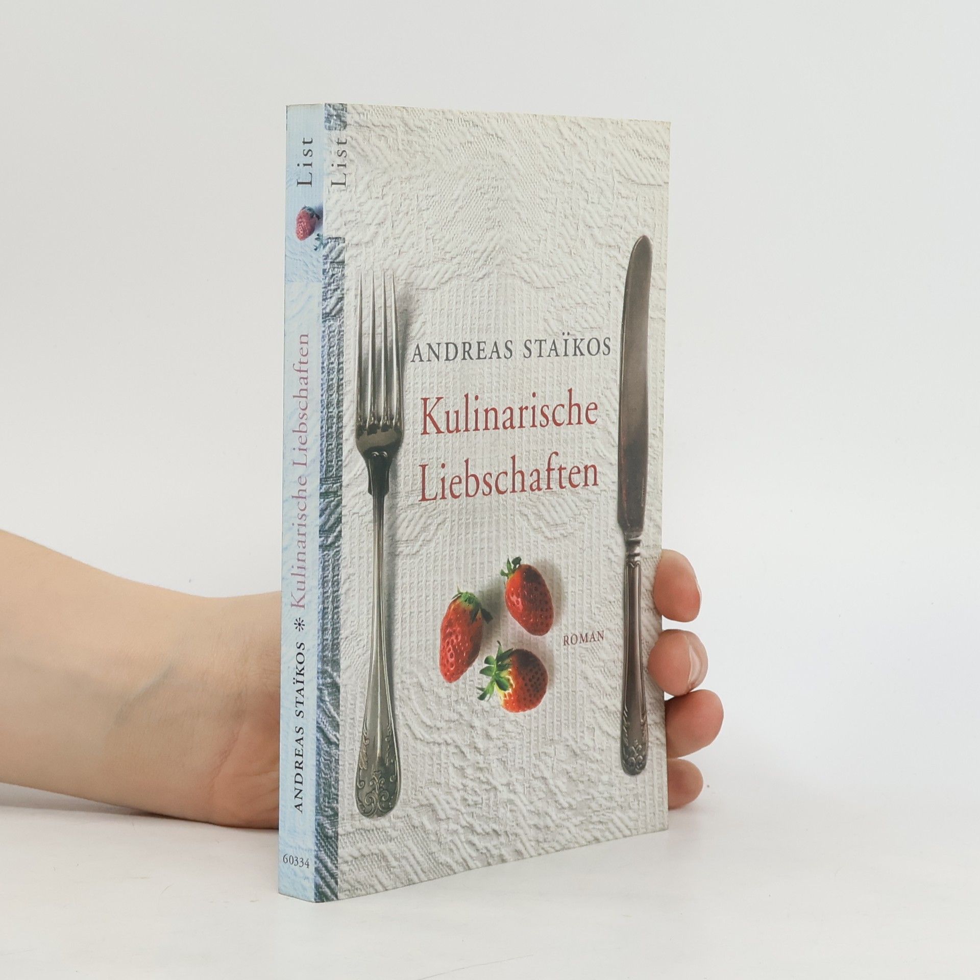 Andreas Staikos Kulinarische Liebschaften