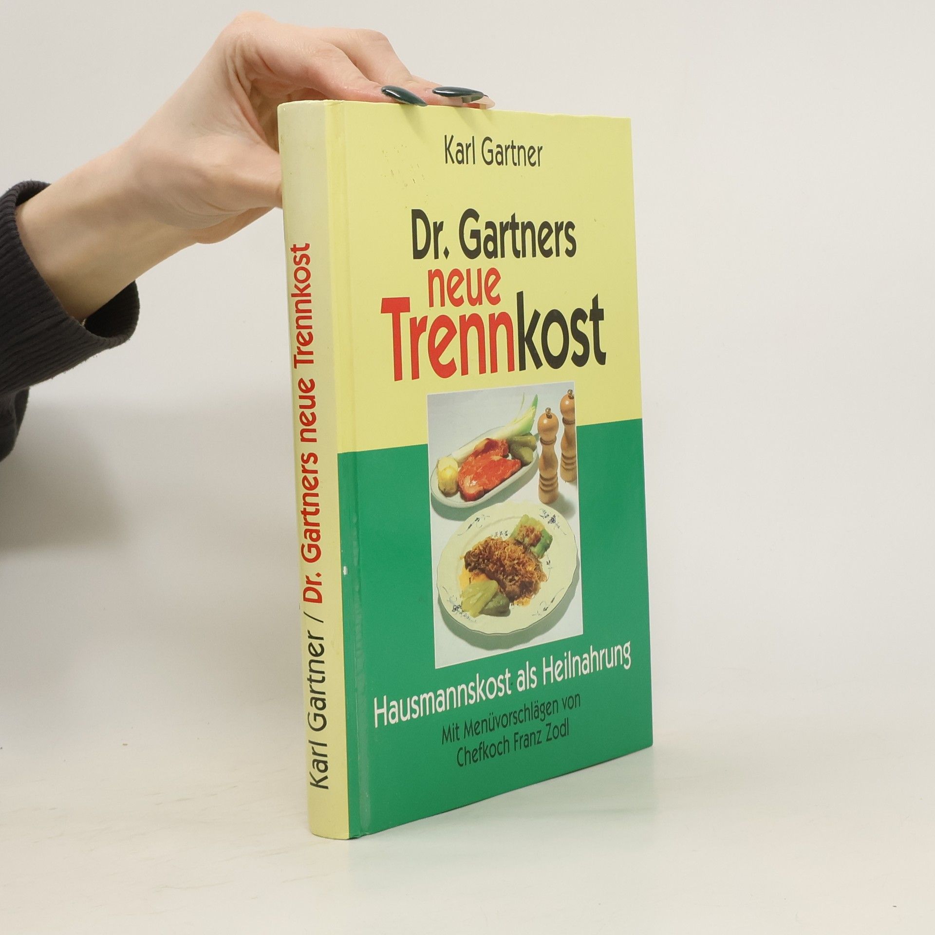 Karl Gartner Dr. Gartners neue Trennkost