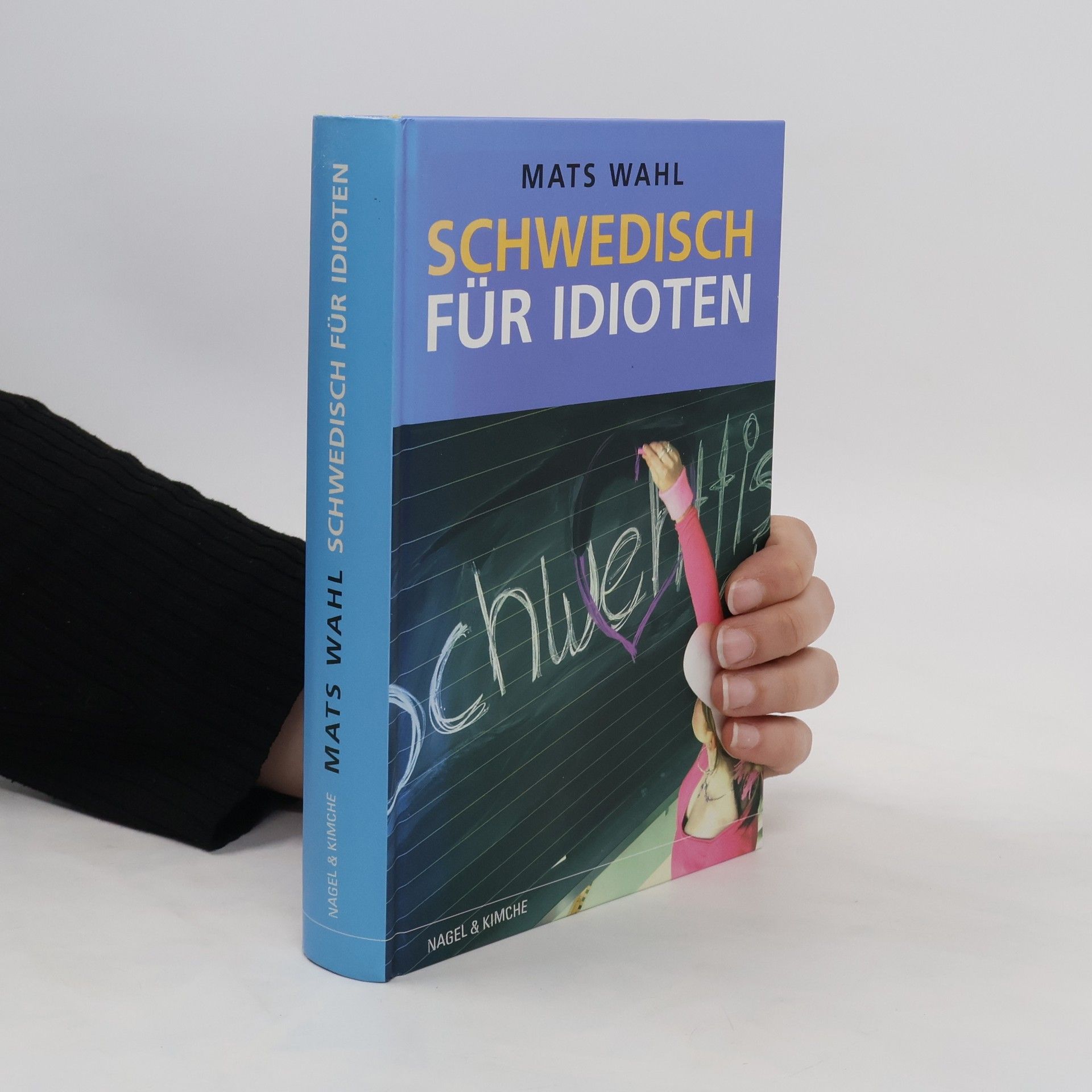 Mats Wahl Schwedisch für Idioten