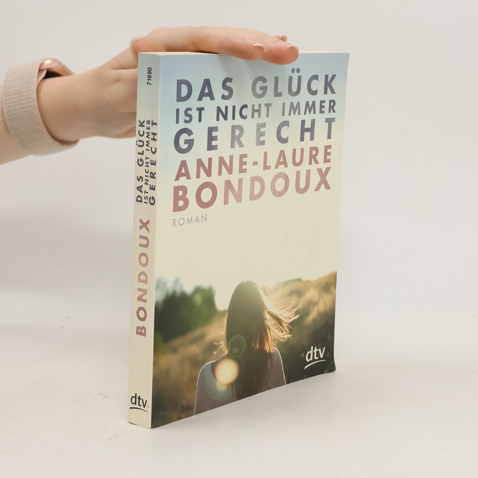 Anne-Laure Bondoux Das Glück ist nicht immer gerecht
