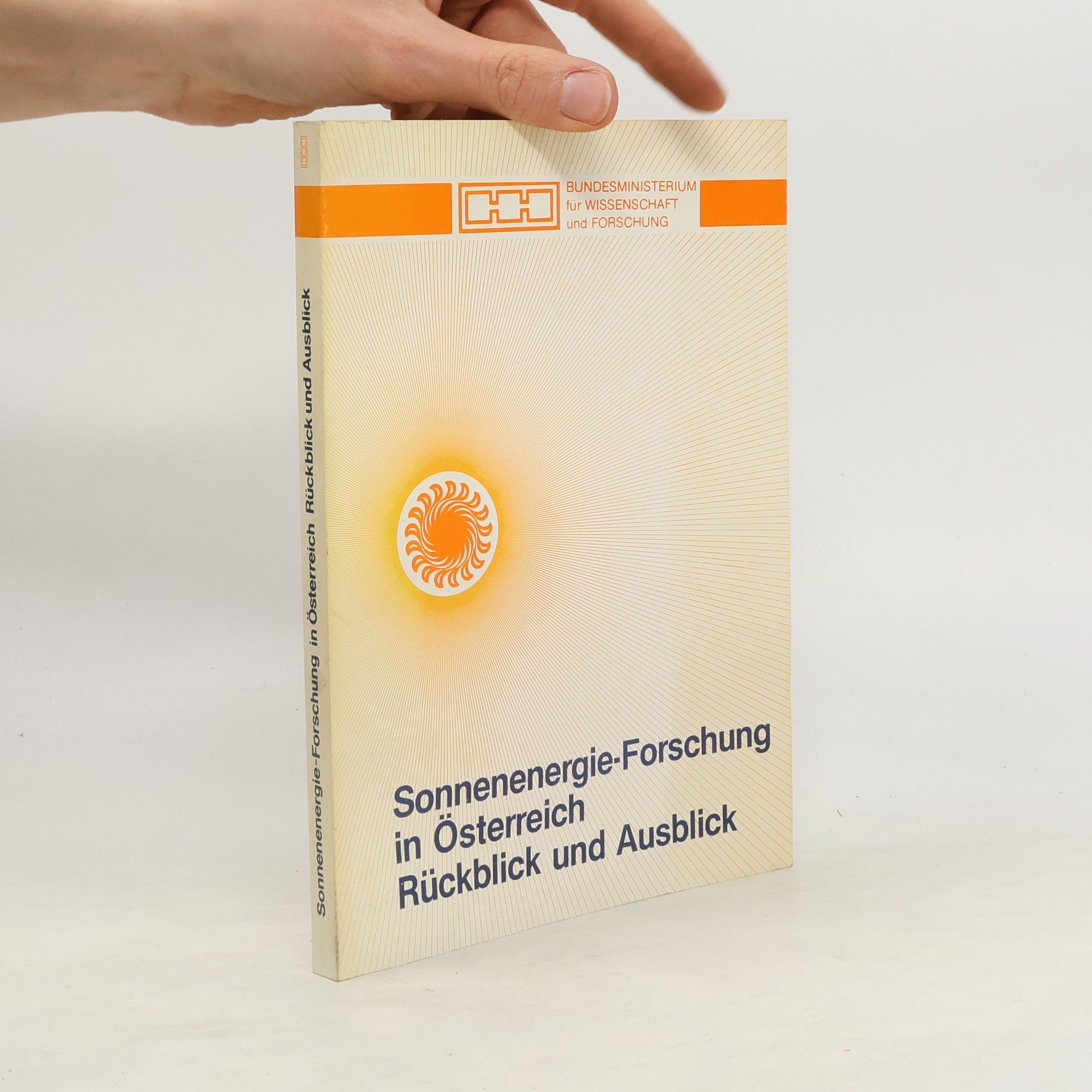 Autorenkollektiv Sonnenenergie-Forschung in Österreich. Rückblick und Ausblick