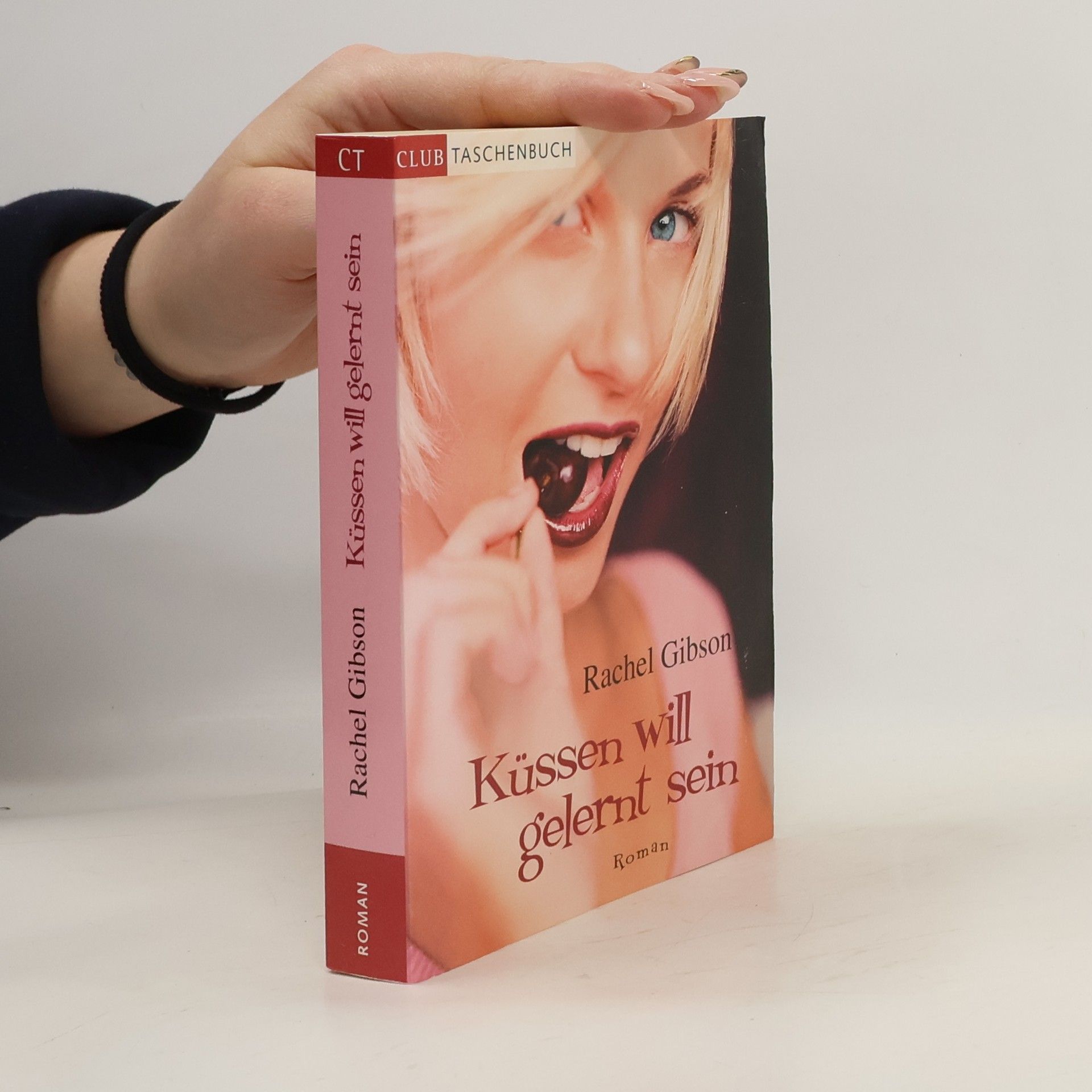 Rachel Gibson Küssen will gelernt sein