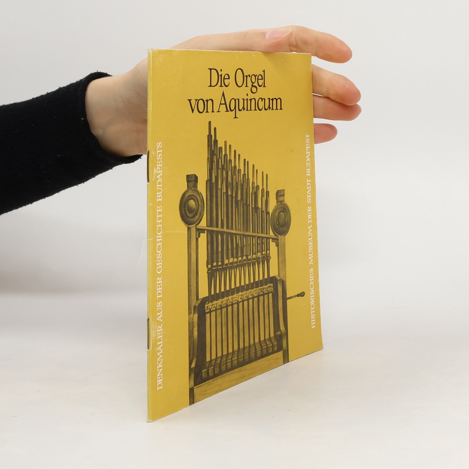 Collectif d'auteurs Die Orgel von Aquincum