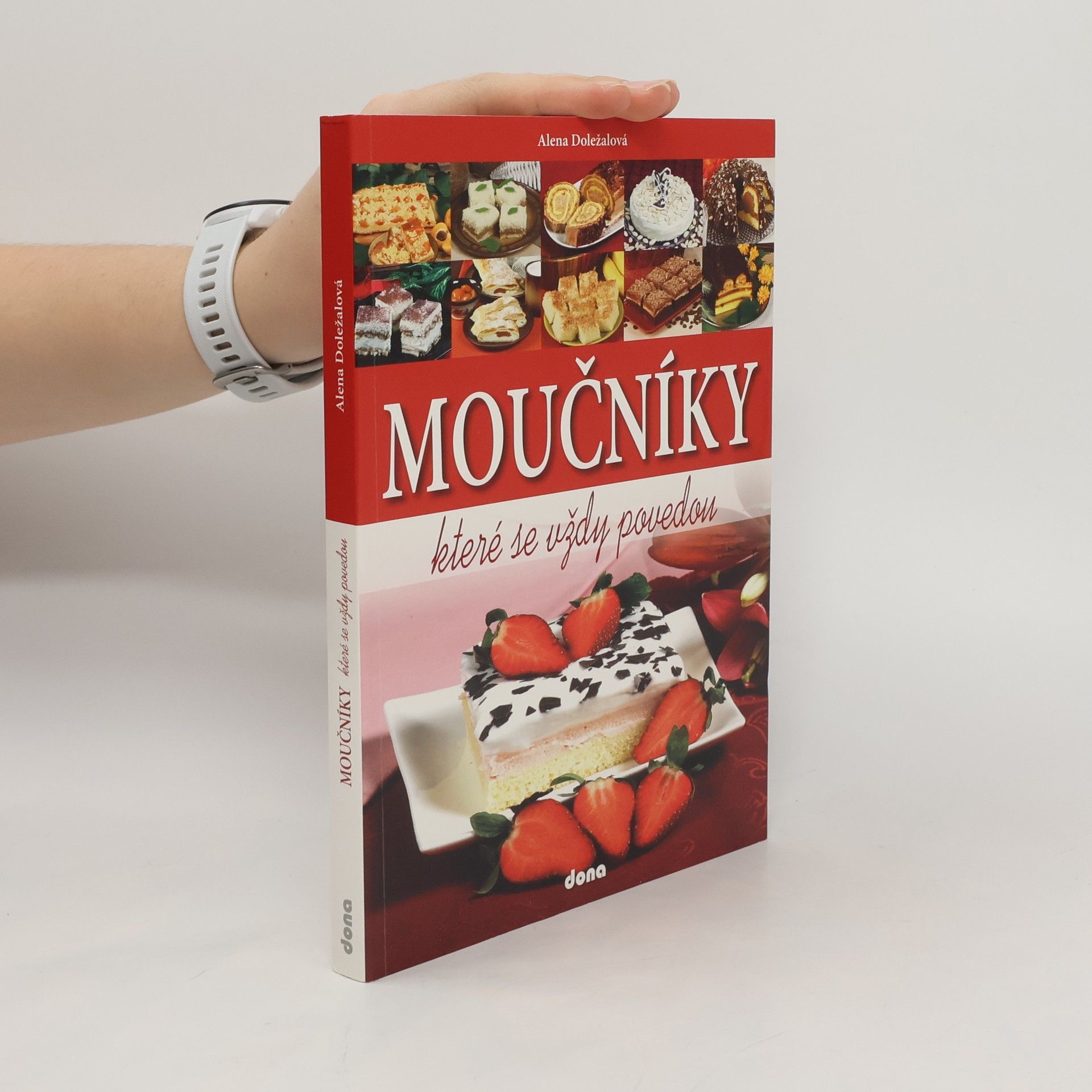Alena Doležalová Moučníky, které se vždy povedou