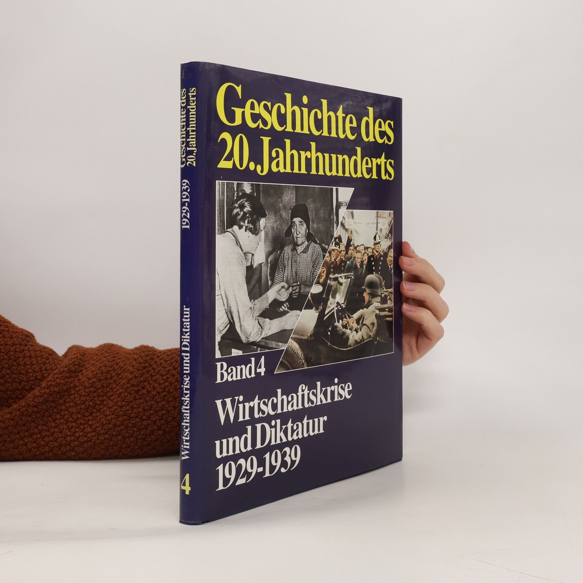 Autorenkollektiv Geschichte des 20. Jahrhunderts. Band 4. Wirtschaftskrise und Diktatur 1929-1939