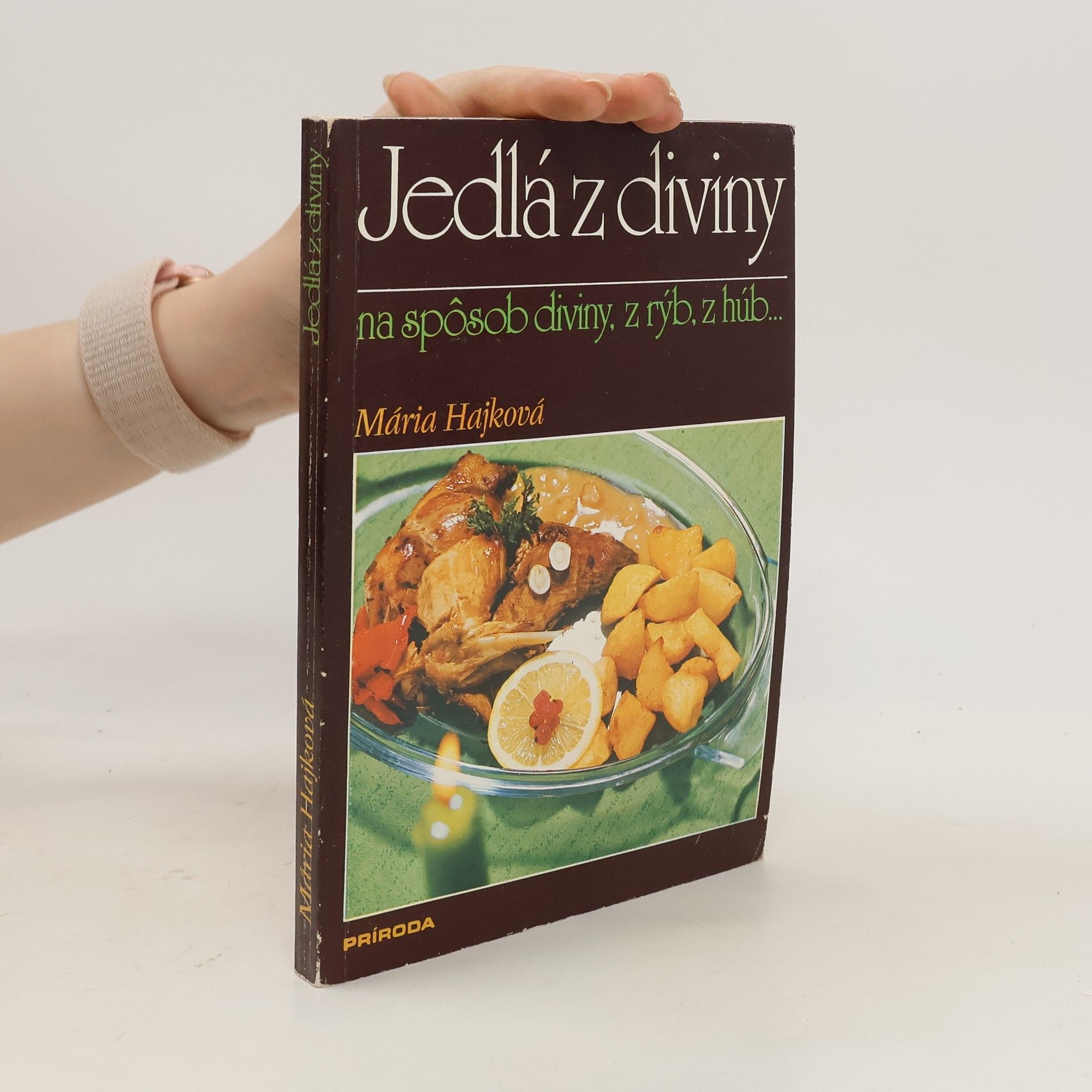 Mária Hajková Jedlá z diviny na spôsob diviny, z rýb, z húb...