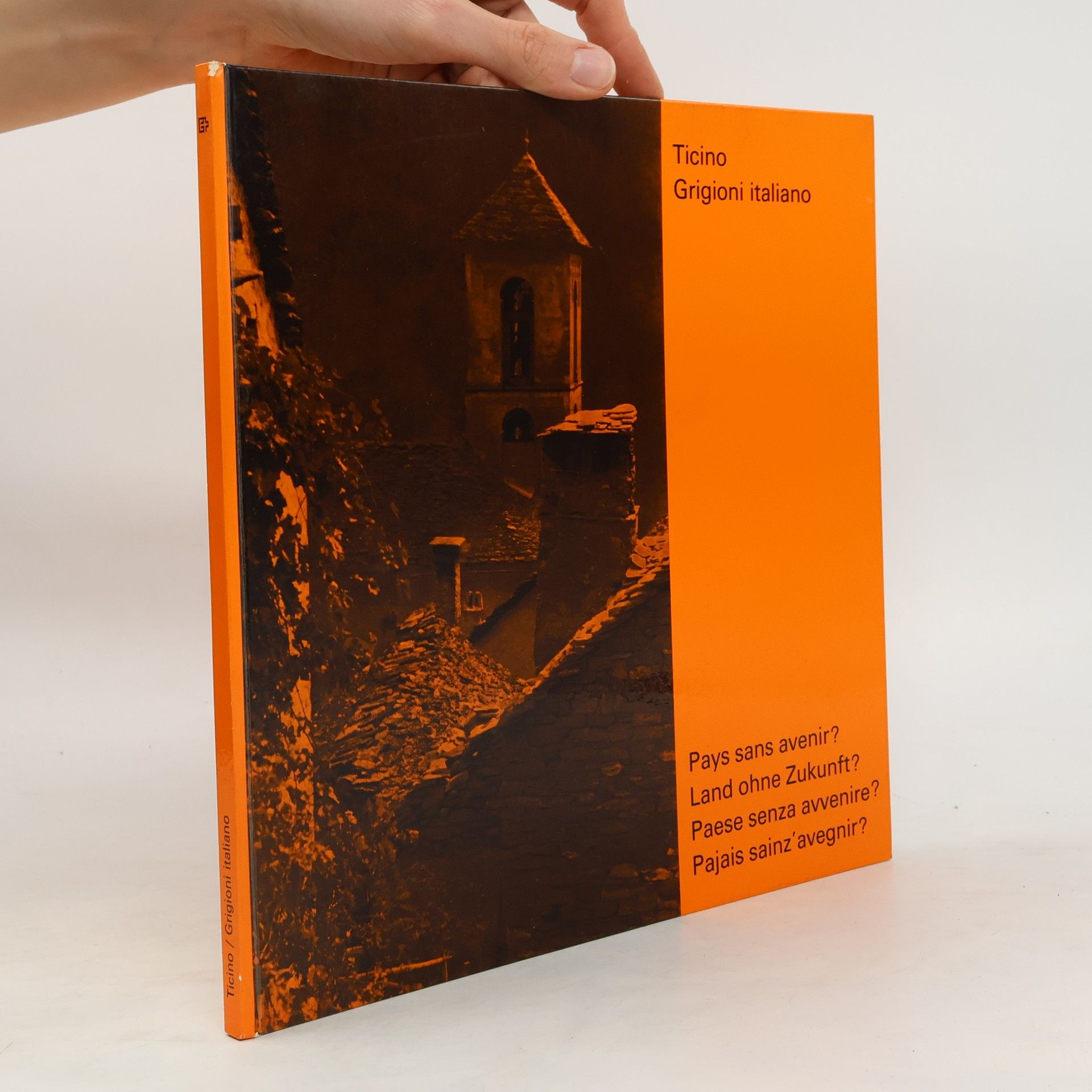 Collectif d'auteurs Ticino. Grigioni italiano