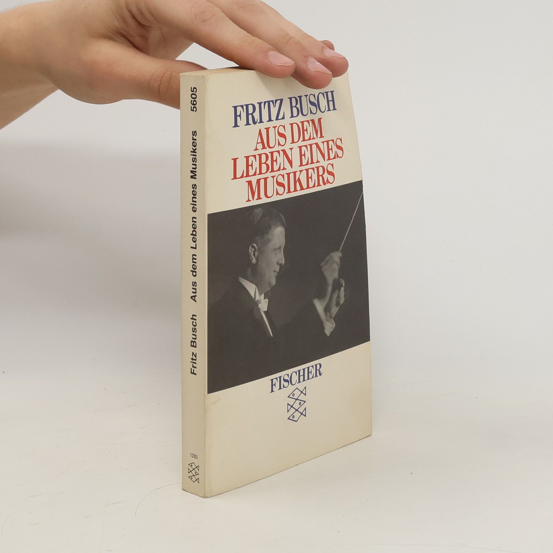 Fritz Busch Aus dem Leben eines Musikers