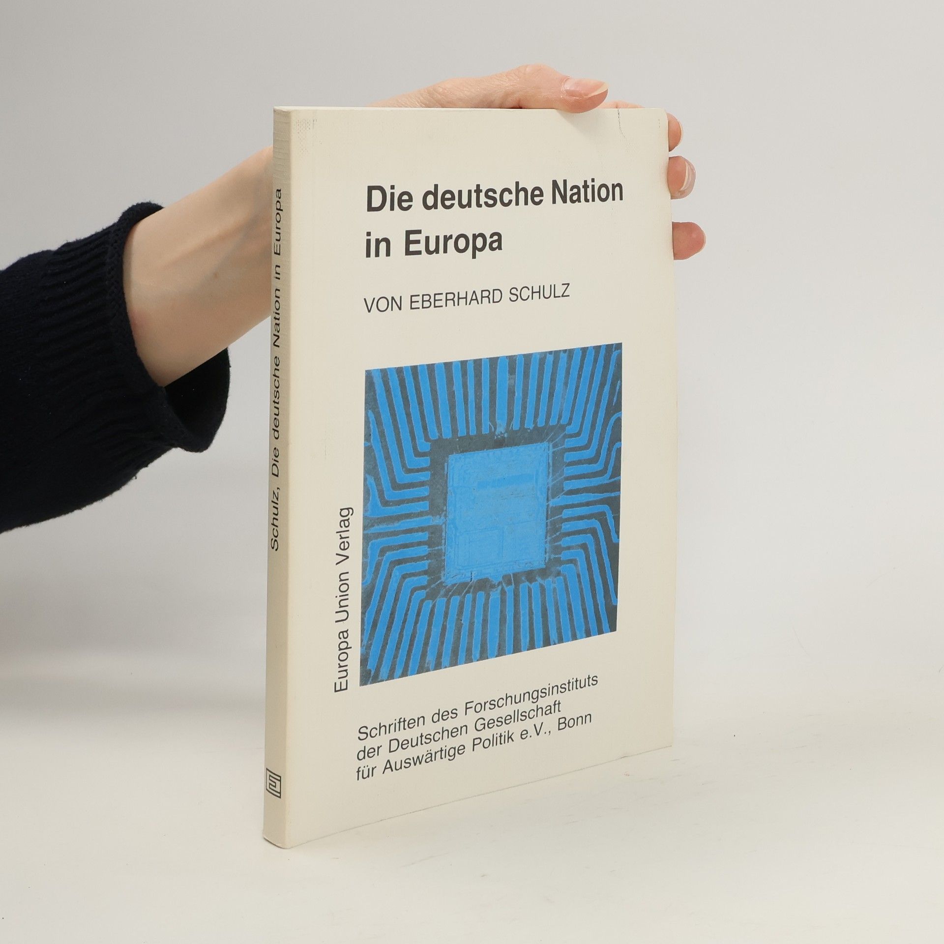 Eberhard Schulz Die deutsche Nation in Europa