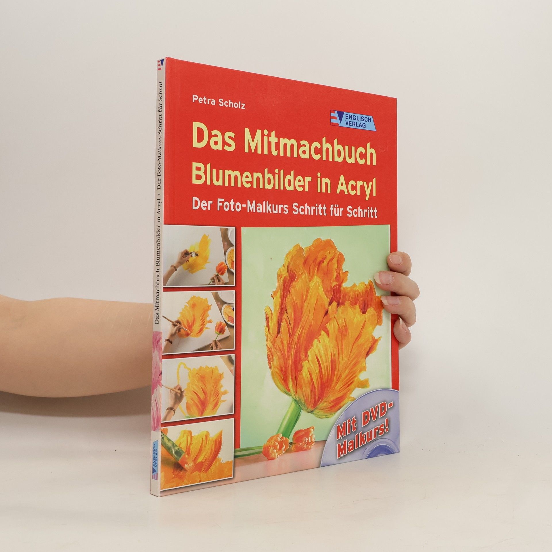 Petra Scholz Das Mitmachbuch Blumenbilder in Acryl