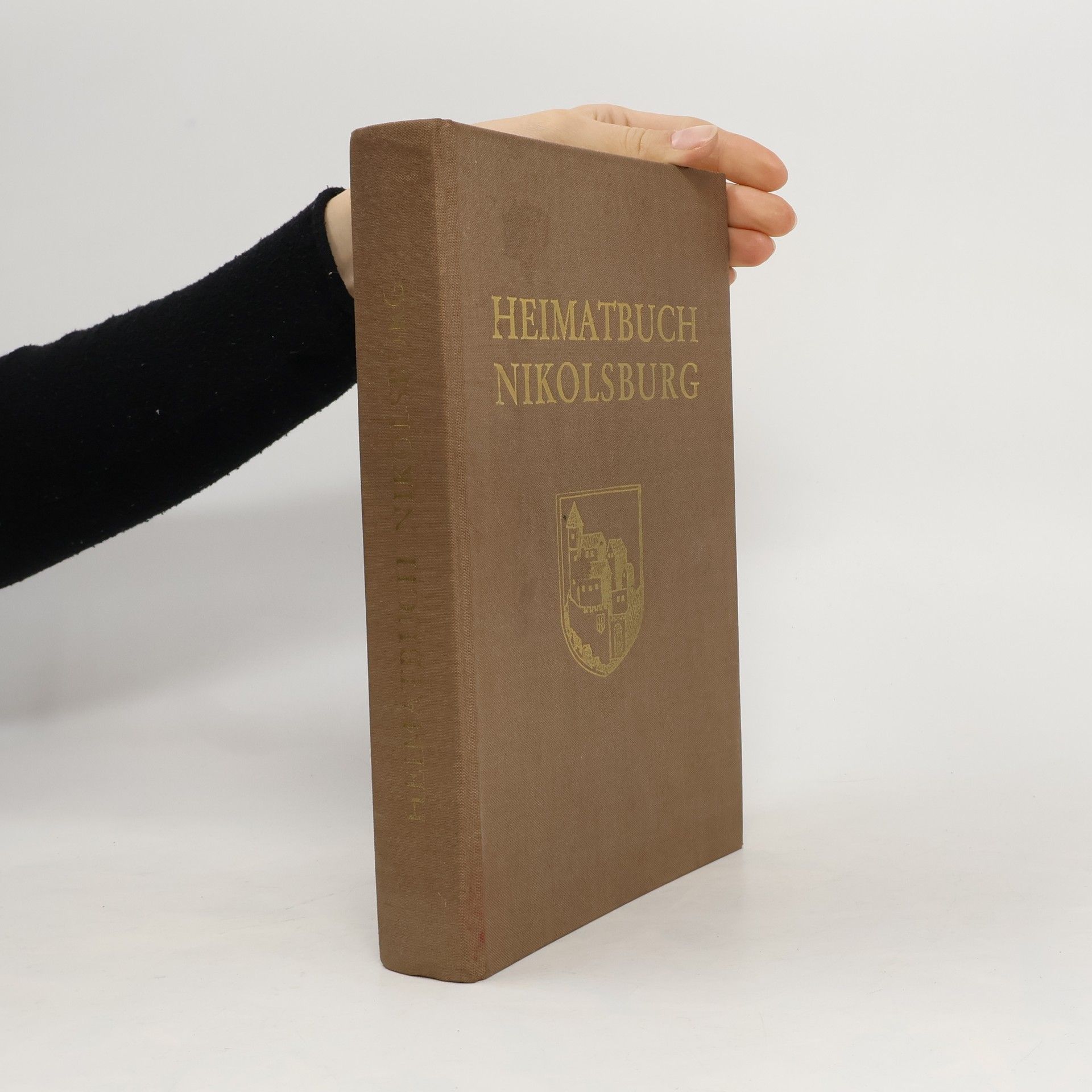 Autorenkollektiv Heimatbuch Nikolsburg. Geschichte und Schicksal einer deutschen Stadt von den Anfängen bis zum Jahre 1946
