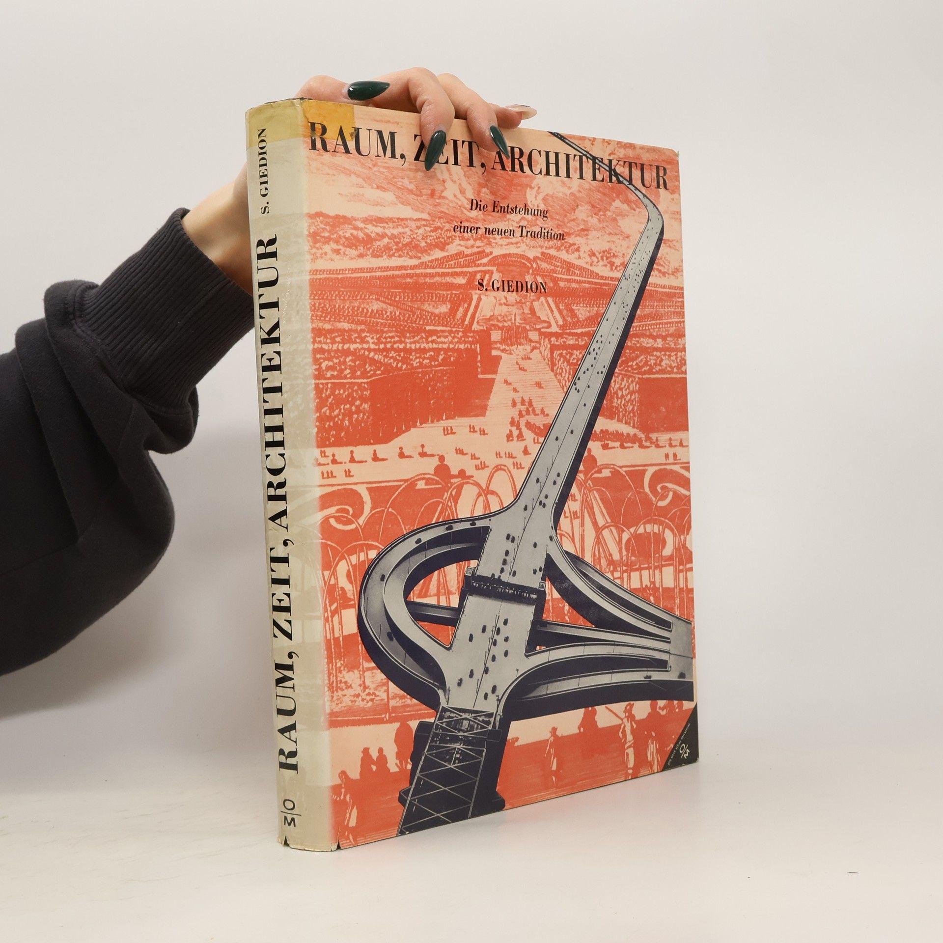 Sigfried Giedion Raum, Zeit, Architektur