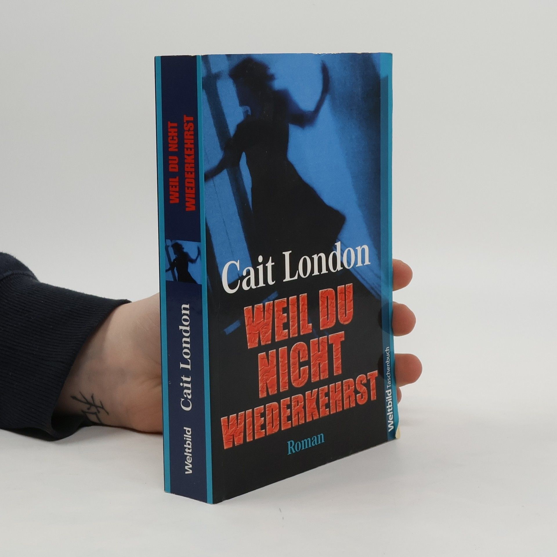 Cait London Weil du nicht wiederkehrst