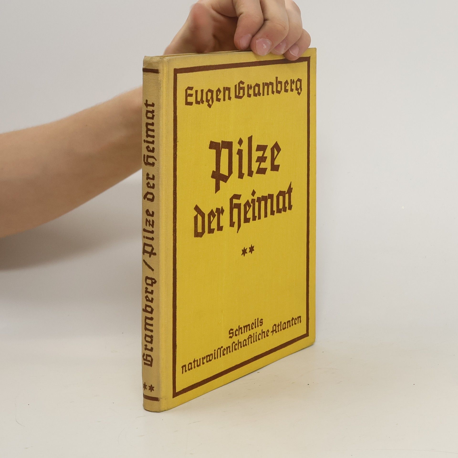 Eugen Gramberg Pilze der Heimat. Zweiter Band