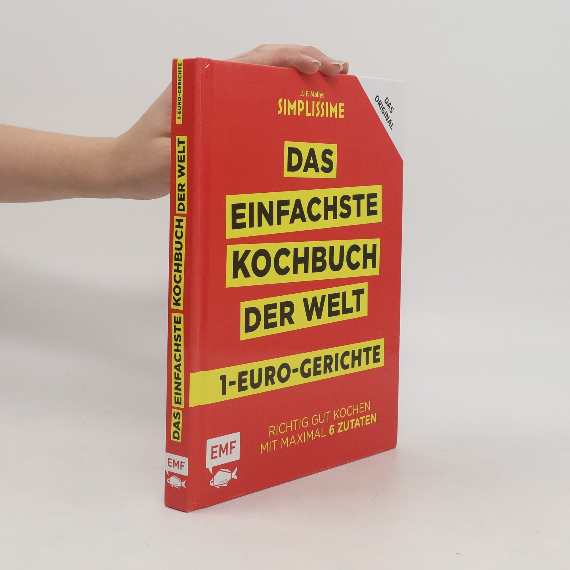 Jean-François Mallet Simplissime - das einfachste Kochbuch der Welt - 1-Euro-Gerichte