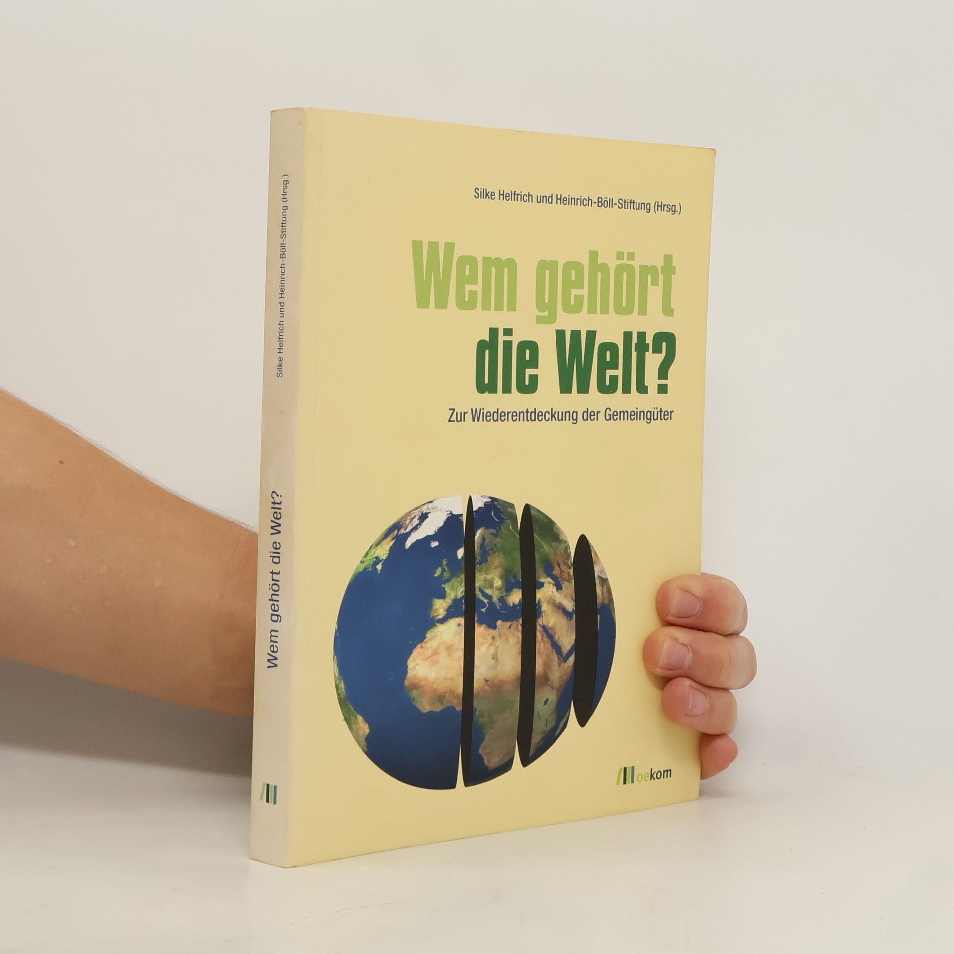 Silke Helfrich Wem gehört die Welt?