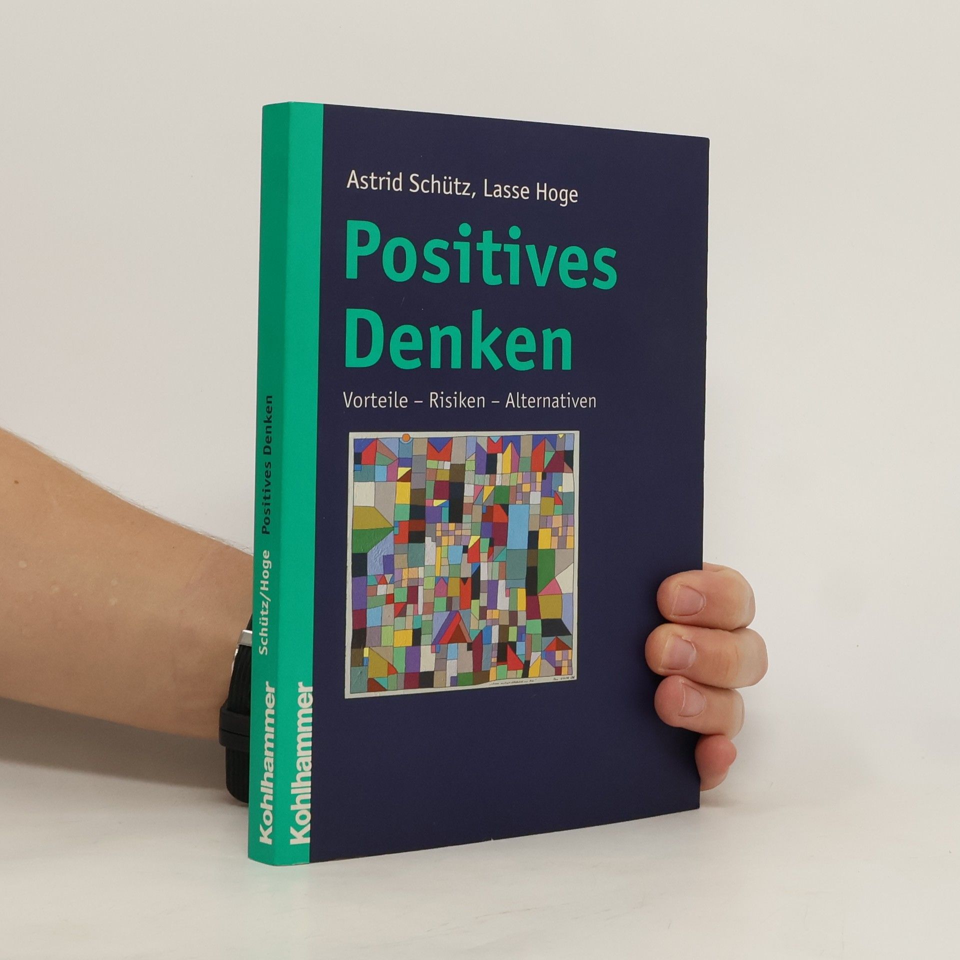 Astrid Schütz Positives Denken