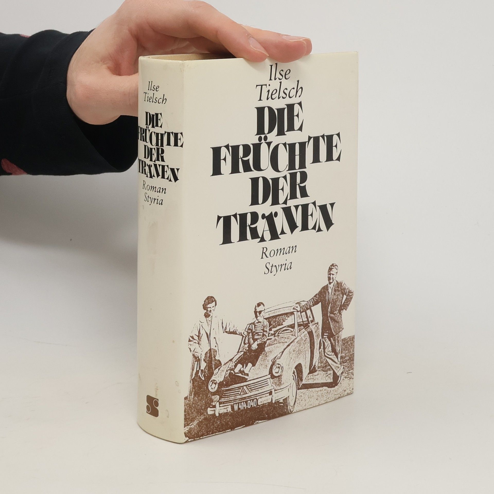 Ilse Tielsch Die Früchte der Tränen