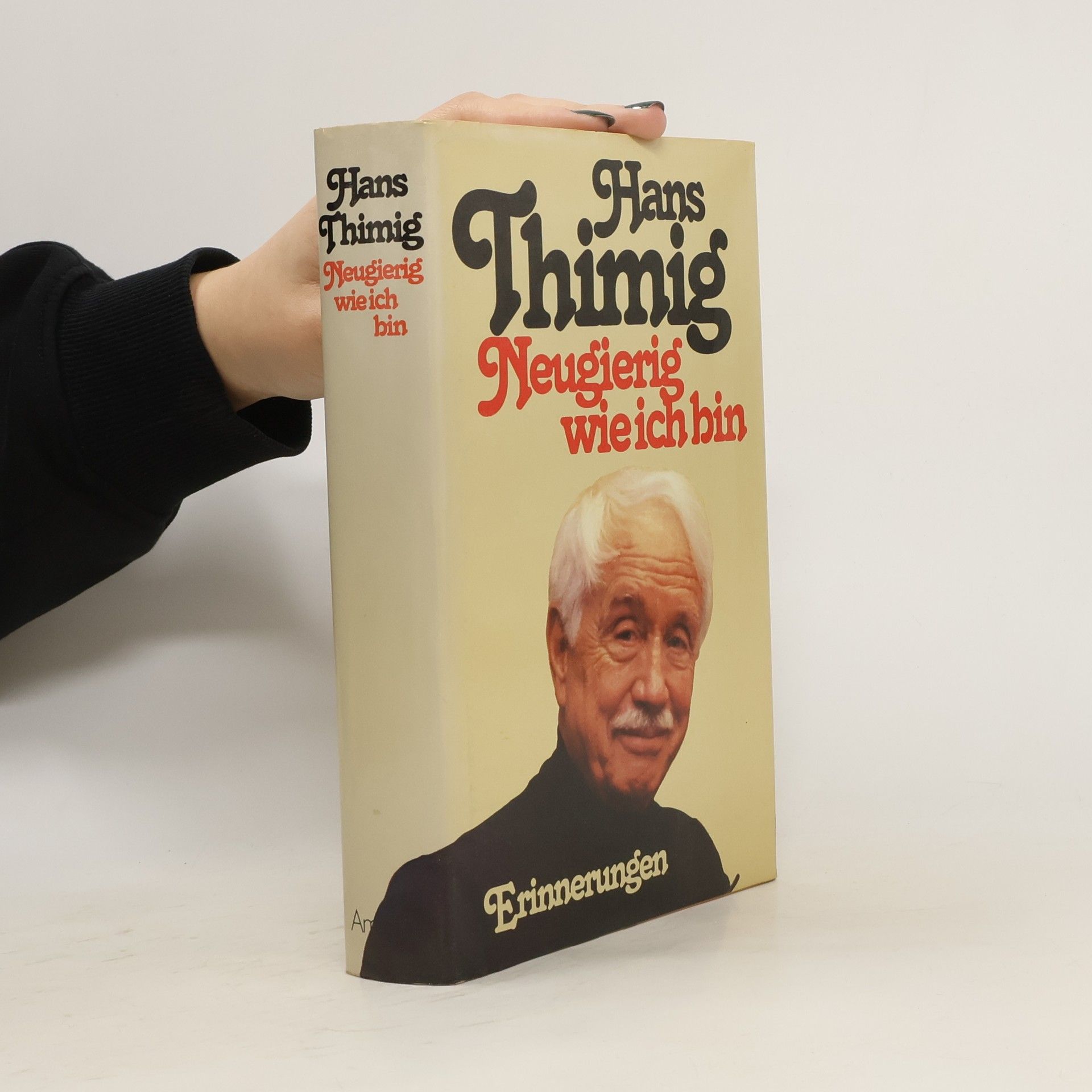 Hans Thimig Neugierig, wie ich bin