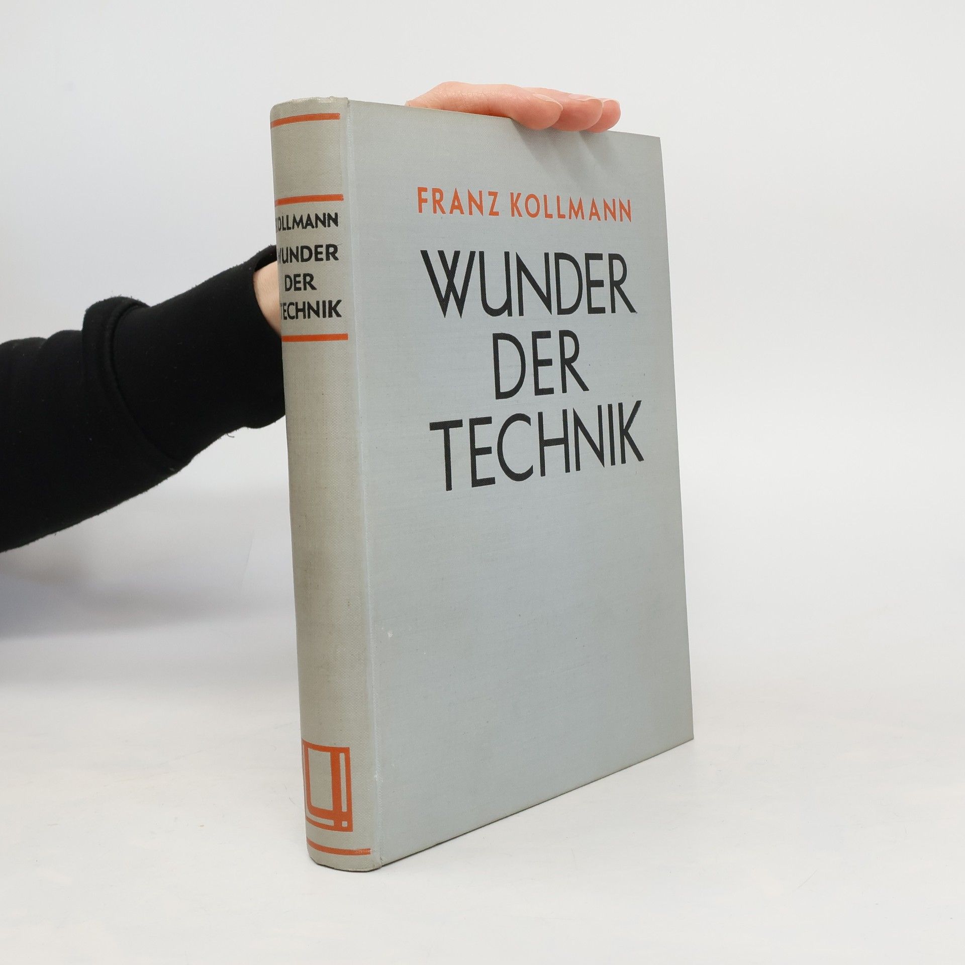 Franz Kollmann Wunder der Technik