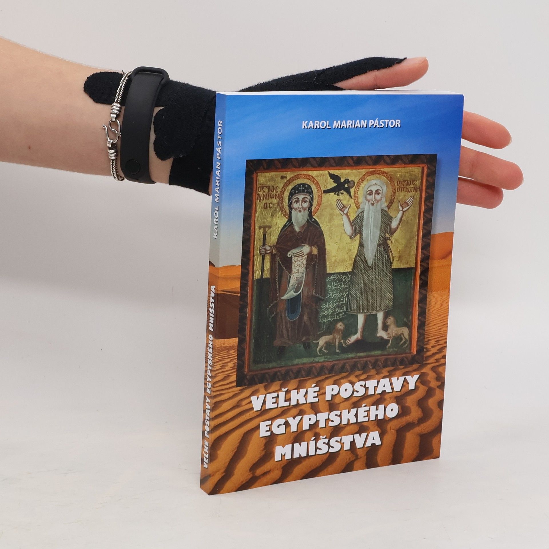 Karol Marian Pástor Veľké postavy egyptského mníšstva