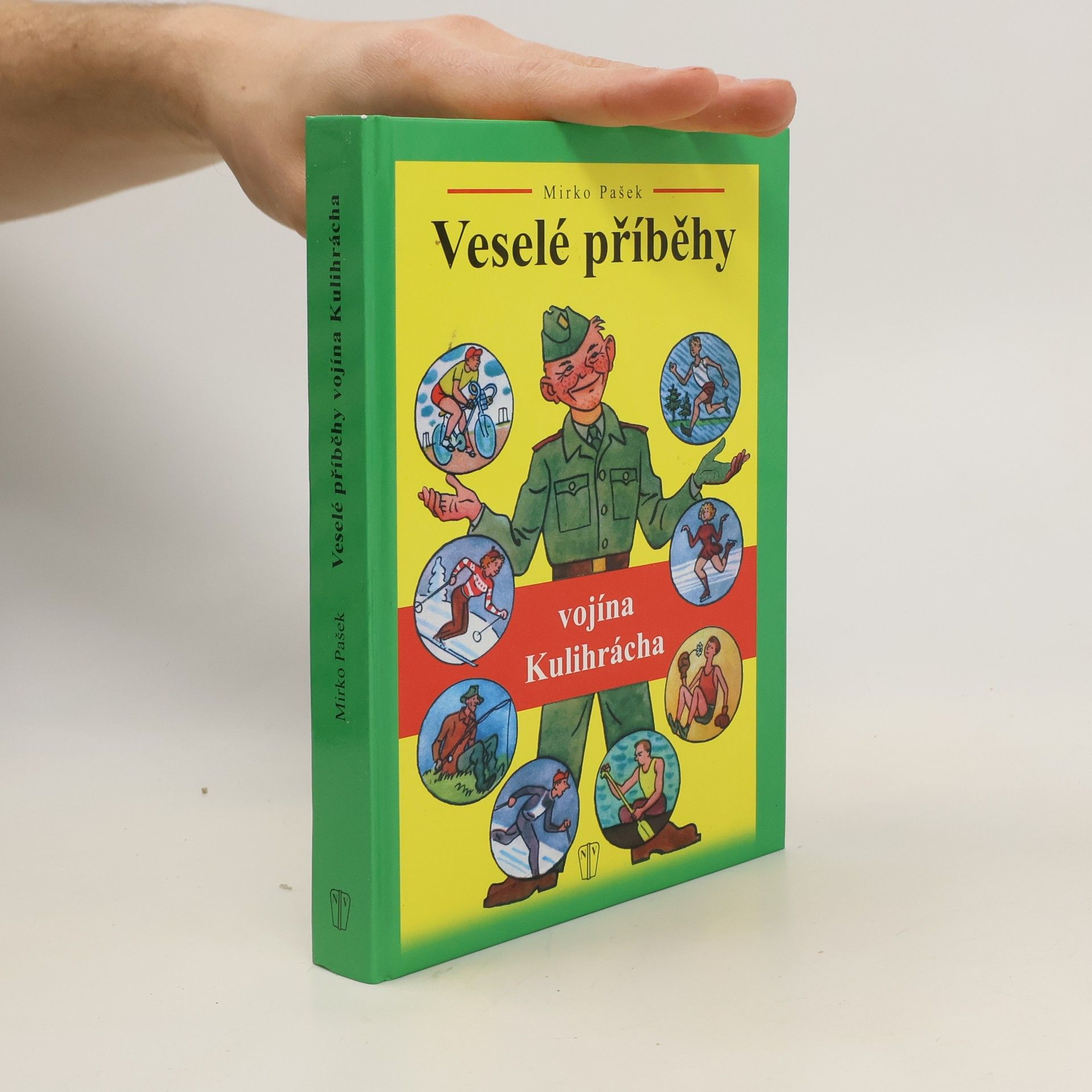 Mirko Pašek Veselé příběhy vojína Kulihrácha