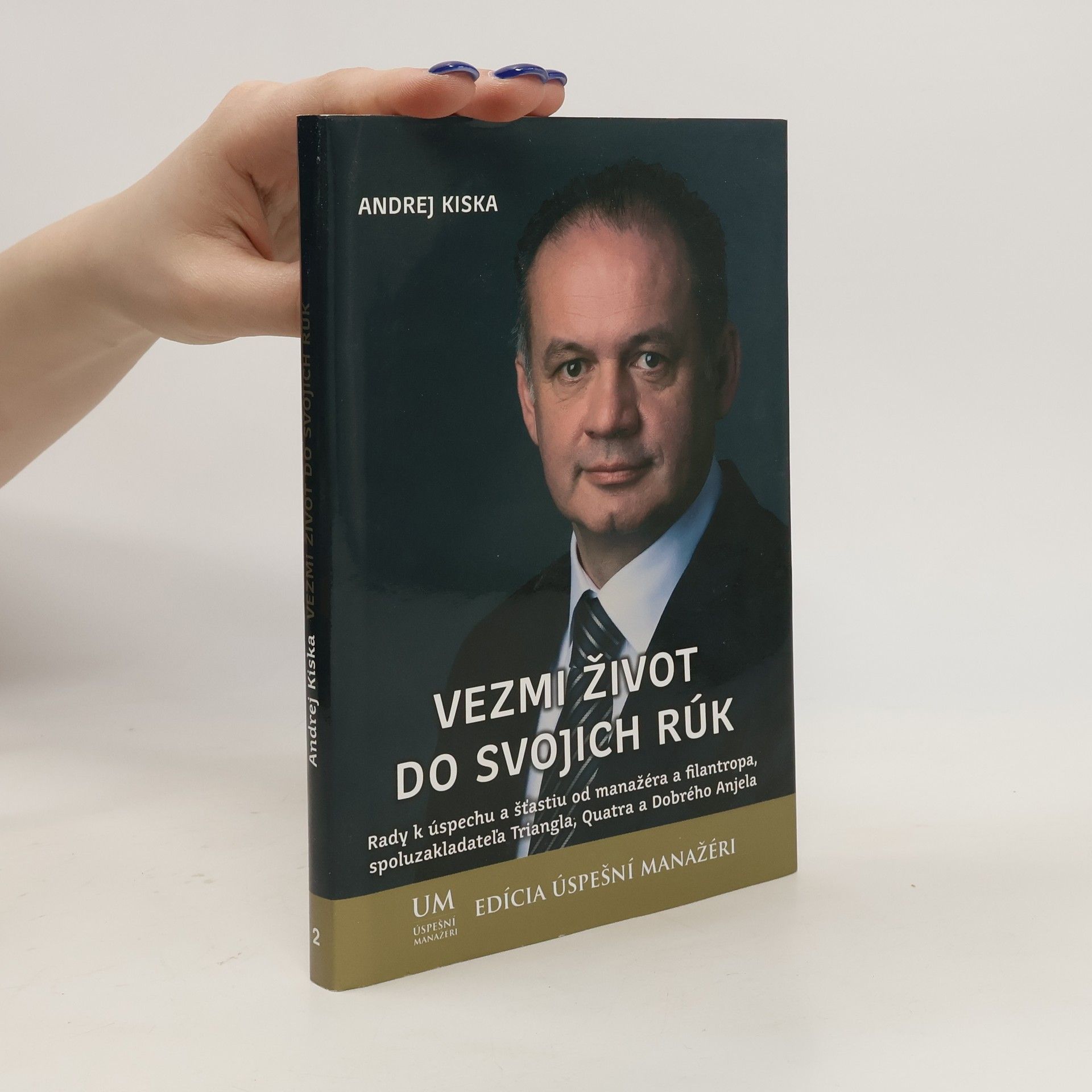 Andrej Kiska Vezmi život do svojich rúk