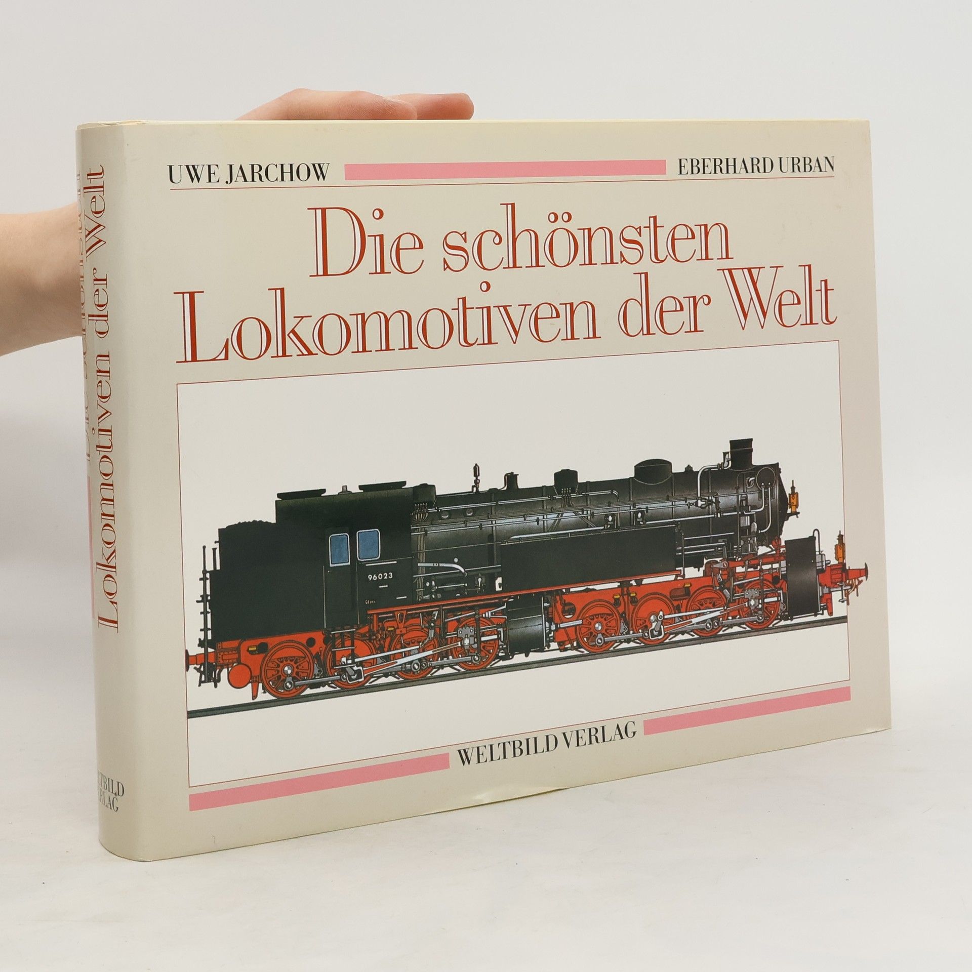 Uwe Jarchow Die schönsten Lokomotiven der Welt