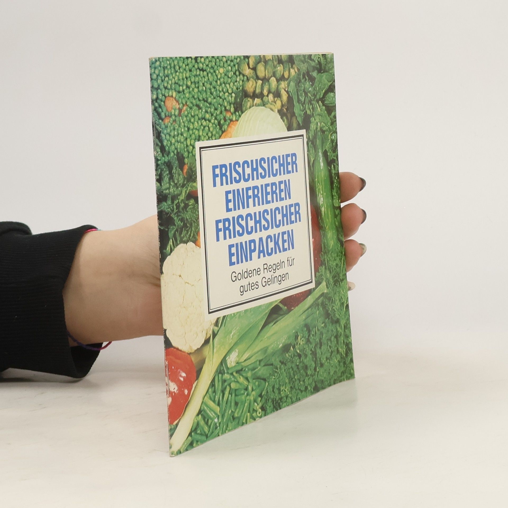 Auteurscollectief Frischsicher einfrieren frischsicher einpacken