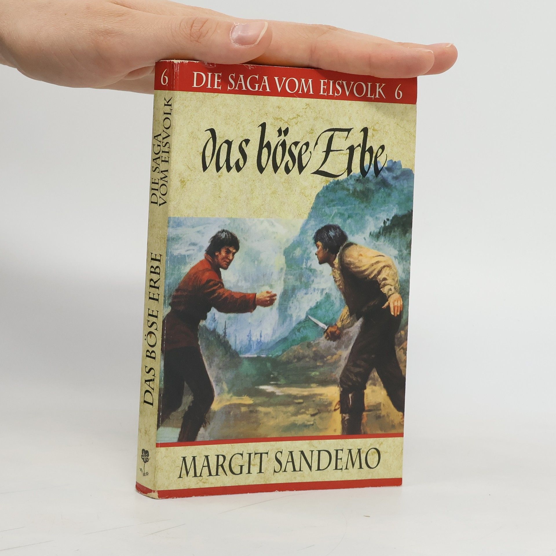 Margit Sandemo Die Saga vom Eisvolk 6. Das böse Erbe