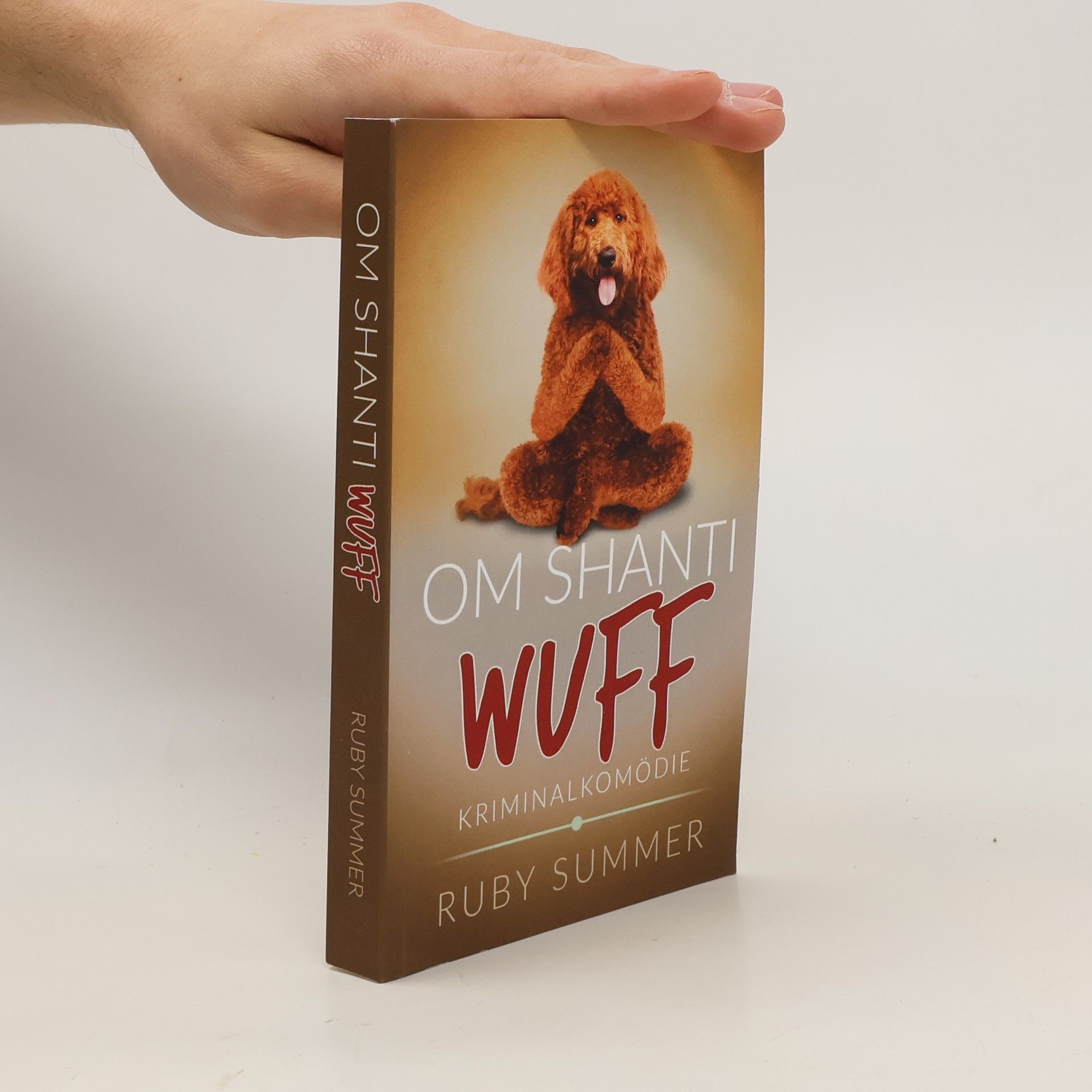 Ruby Summer Om Shanti. Wuff