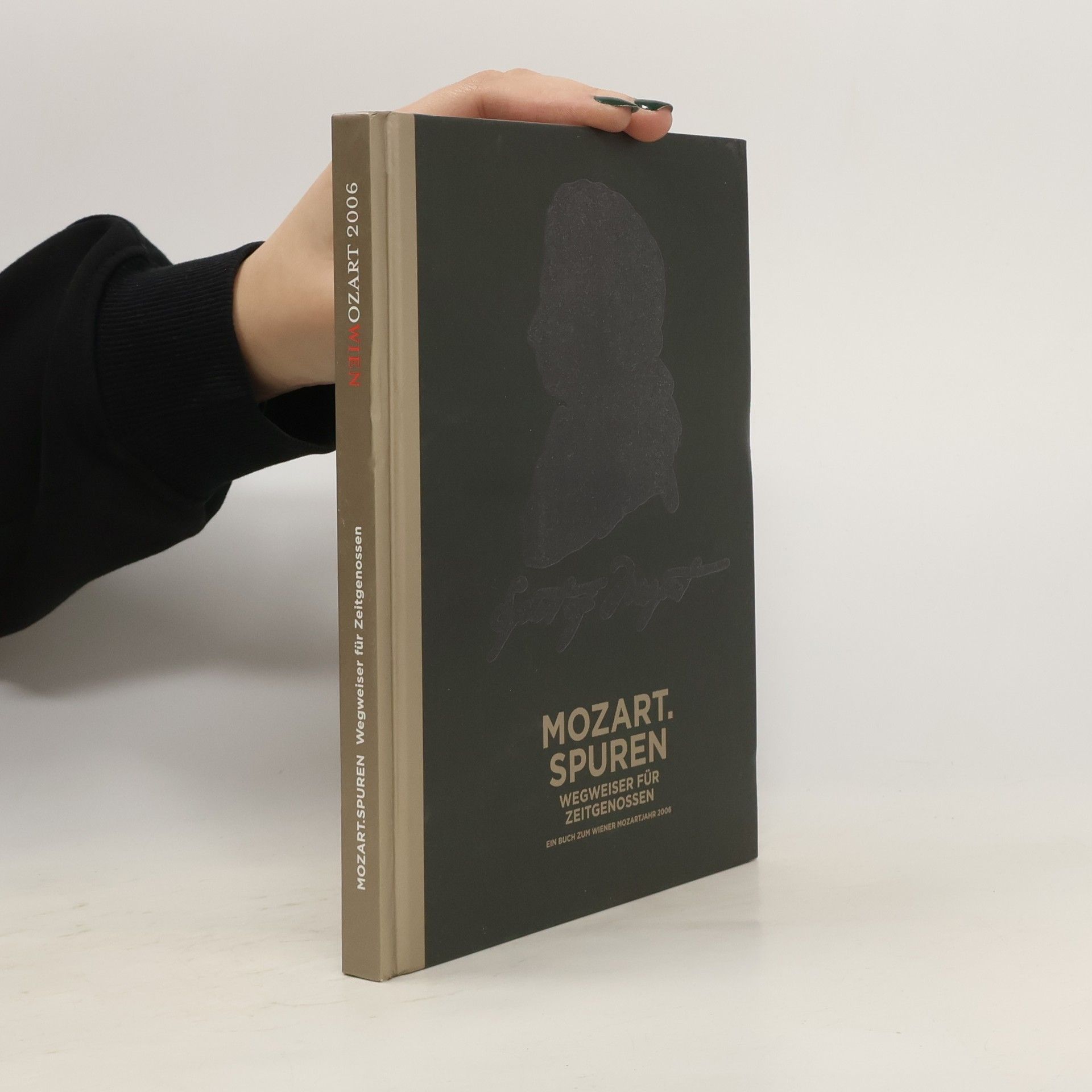 Peter Marboe Mozart. Spuren : Wegweiser für Zeitgenossen : ein Buch zum Wiener Mozartjahr 2006