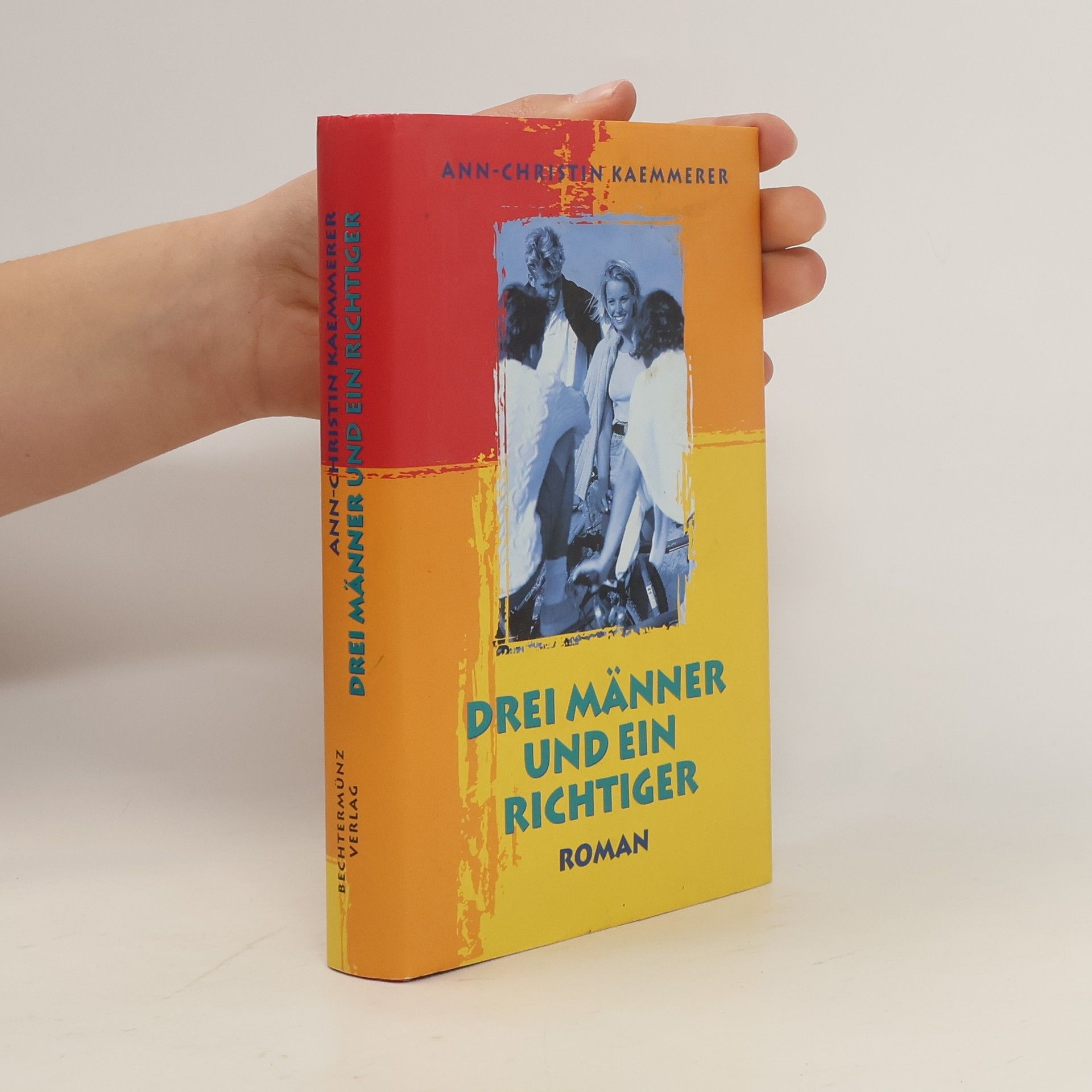 Ann-Christin Kaemmerer Drei Männer und ein Richtiger